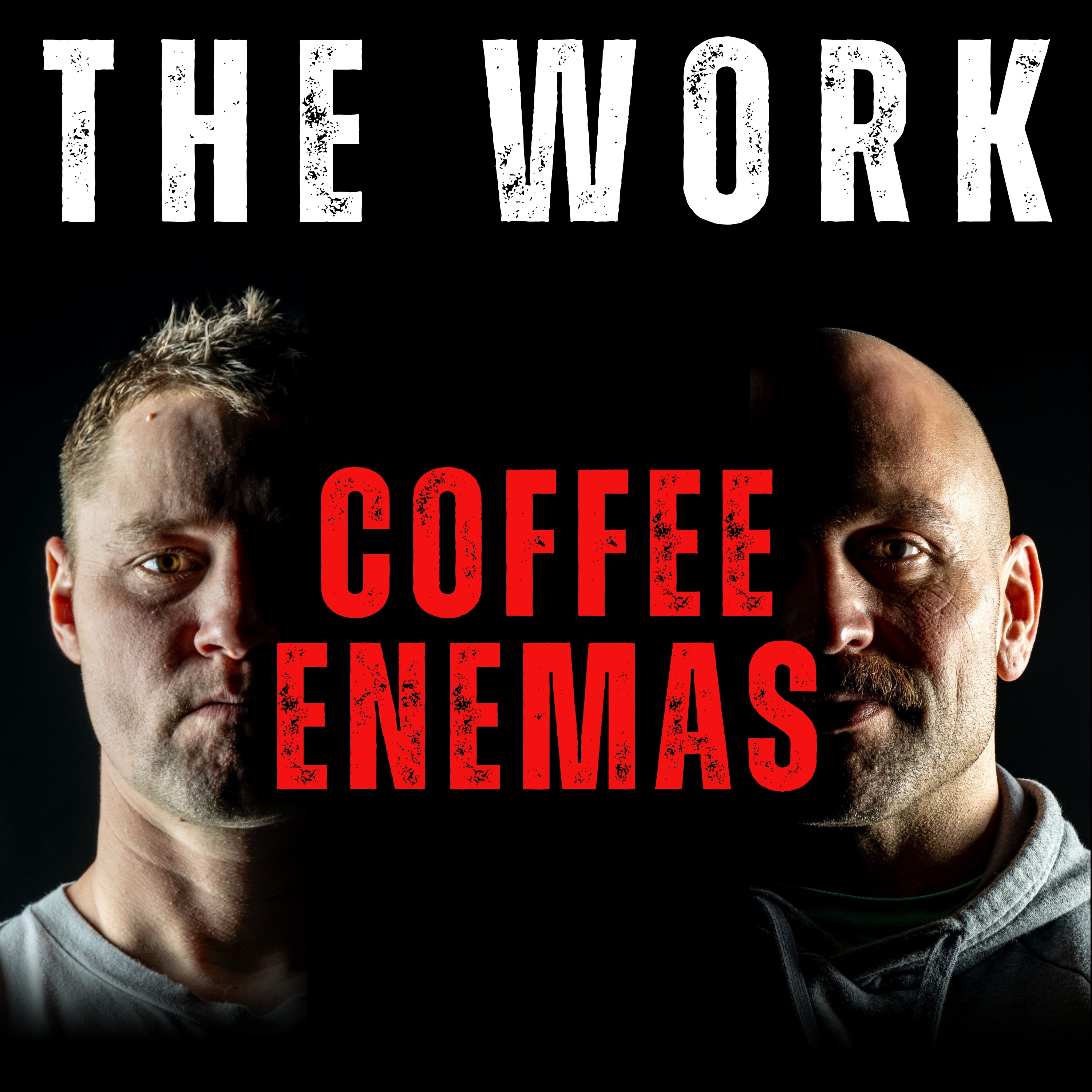 The Work Podcast Episode 63 - Coffee Enemas episode artwork