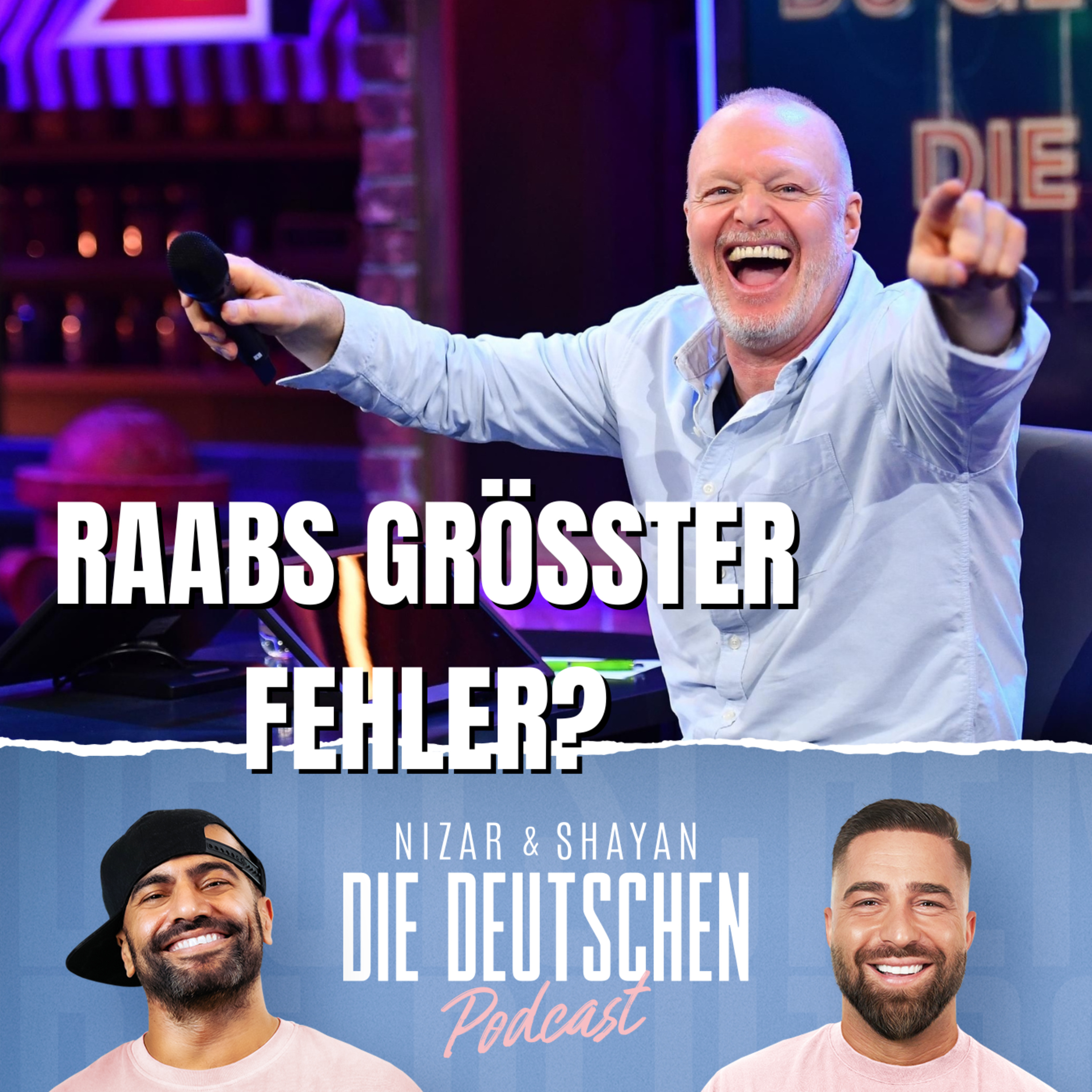Hat Stefan Raab sein Erbe mit RTL zerstört? | Nizar & Shayan Podcast