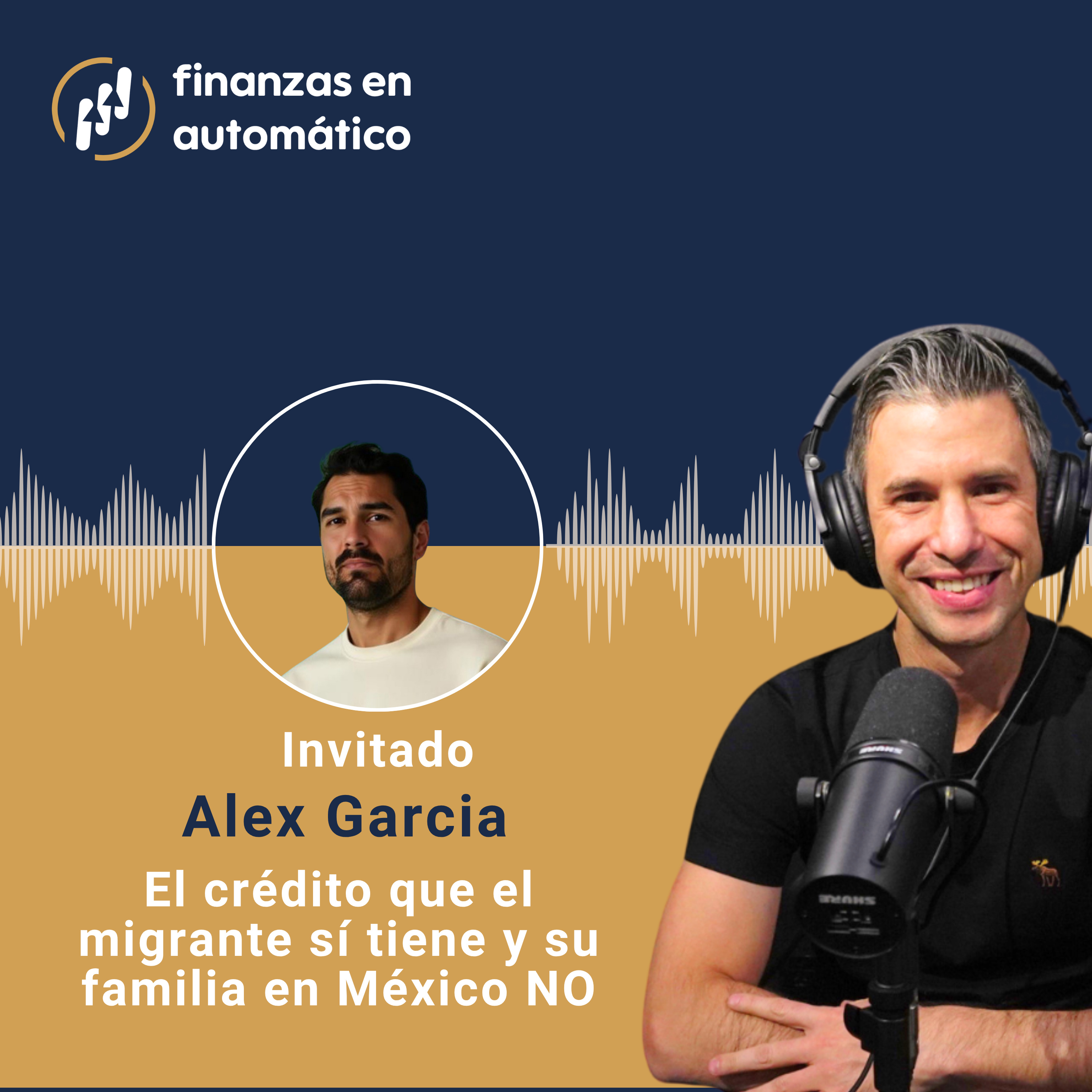 Ep.48 - El crédito que el migrante sí tiene y su familia en México NO episode artwork