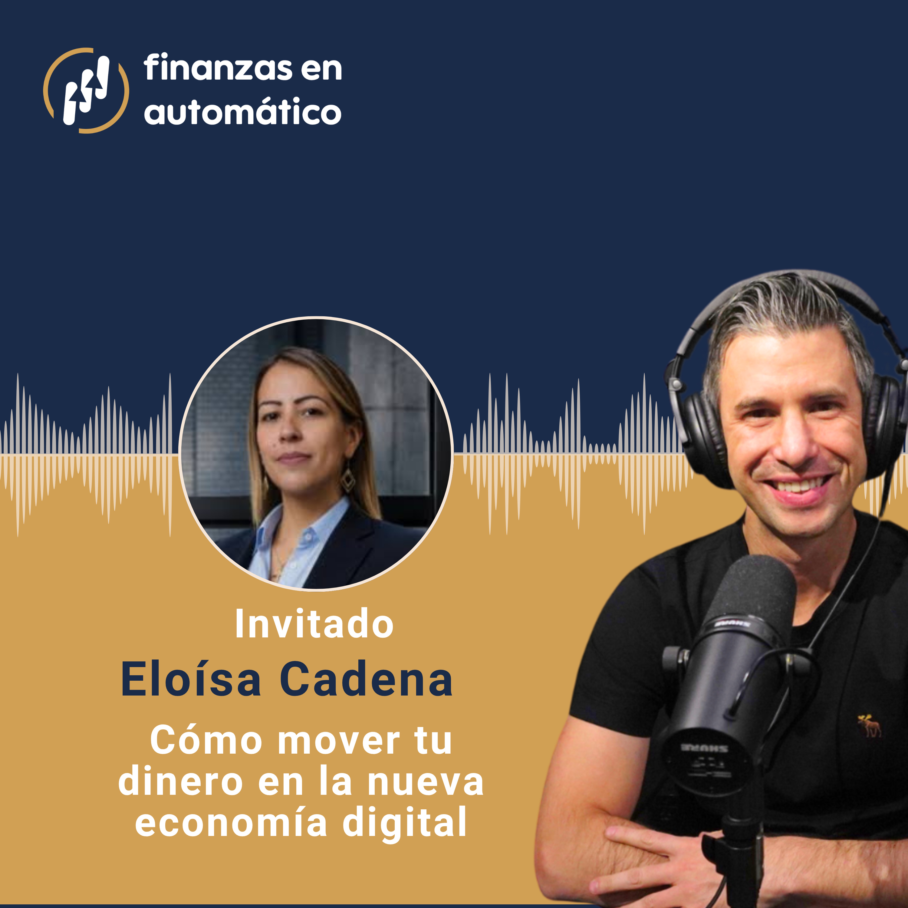 Ep.53 - Cómo mover tu dinero en la nueva economía digital episode artwork
