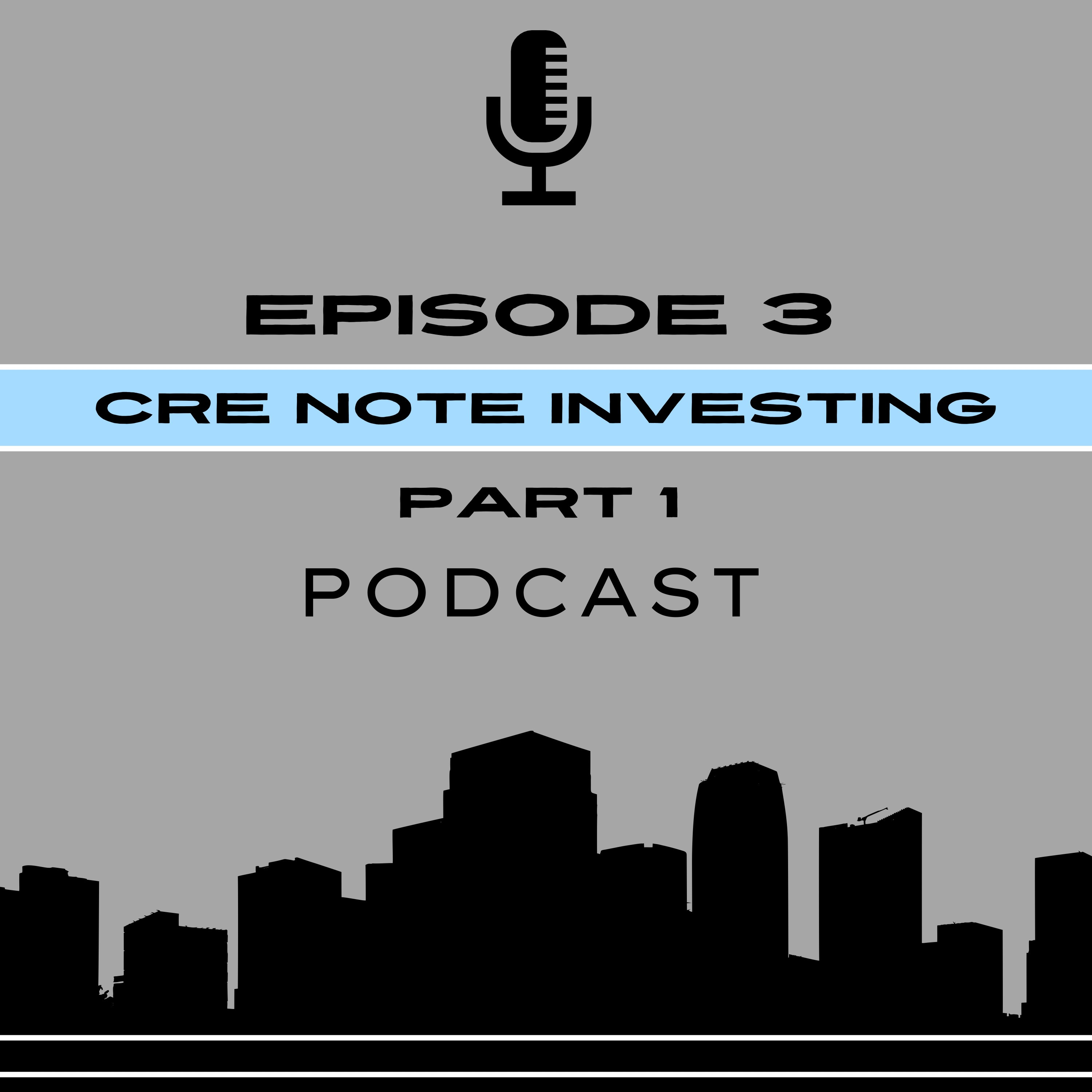 Commercial Real Estate Note Investing – Part 1: The Hidden Side of Real Estate Wealth episode artwork
