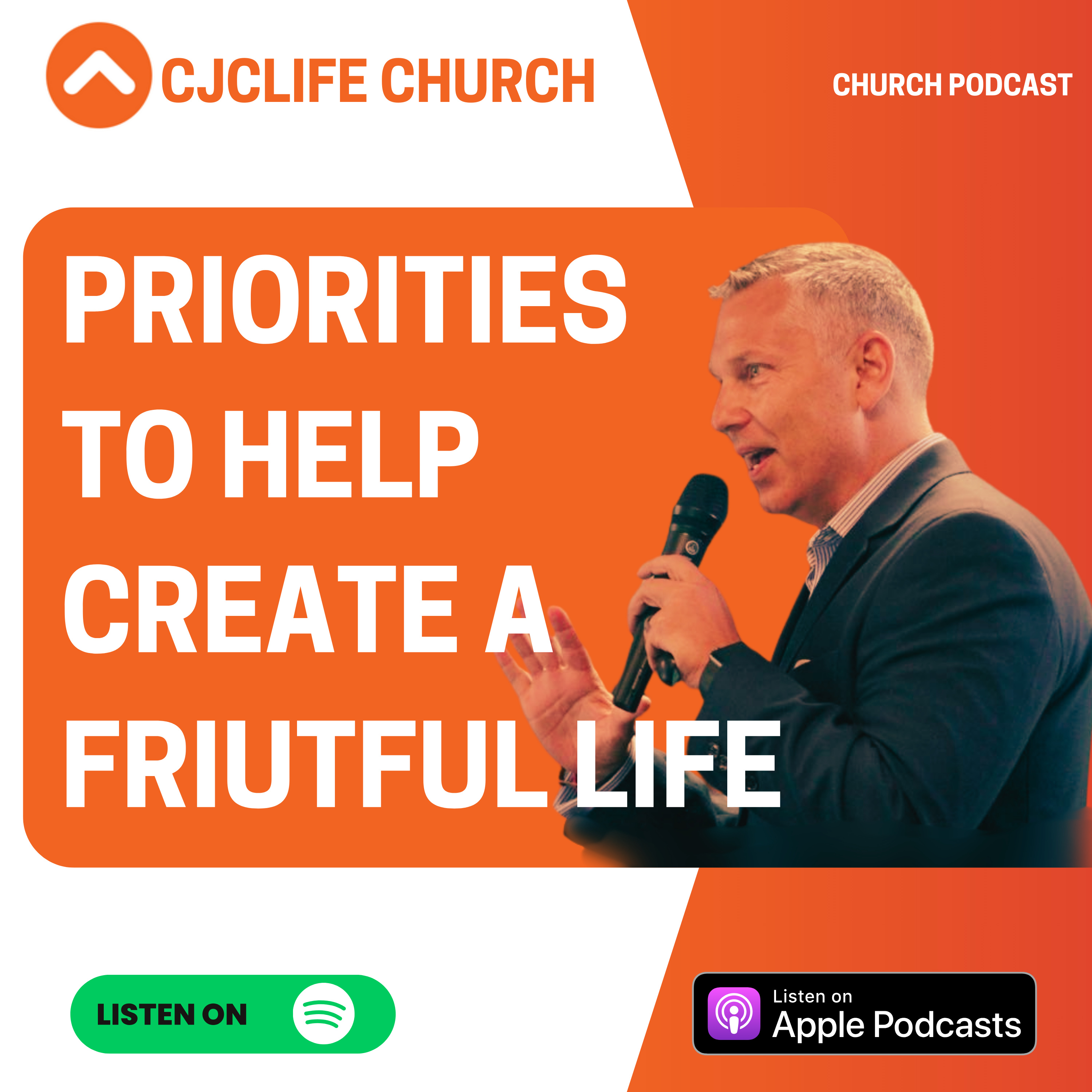 Priorities To Help Create a Fruitful Life | CJCLife Church | Guest Speaker Pastor Chad episode artwork