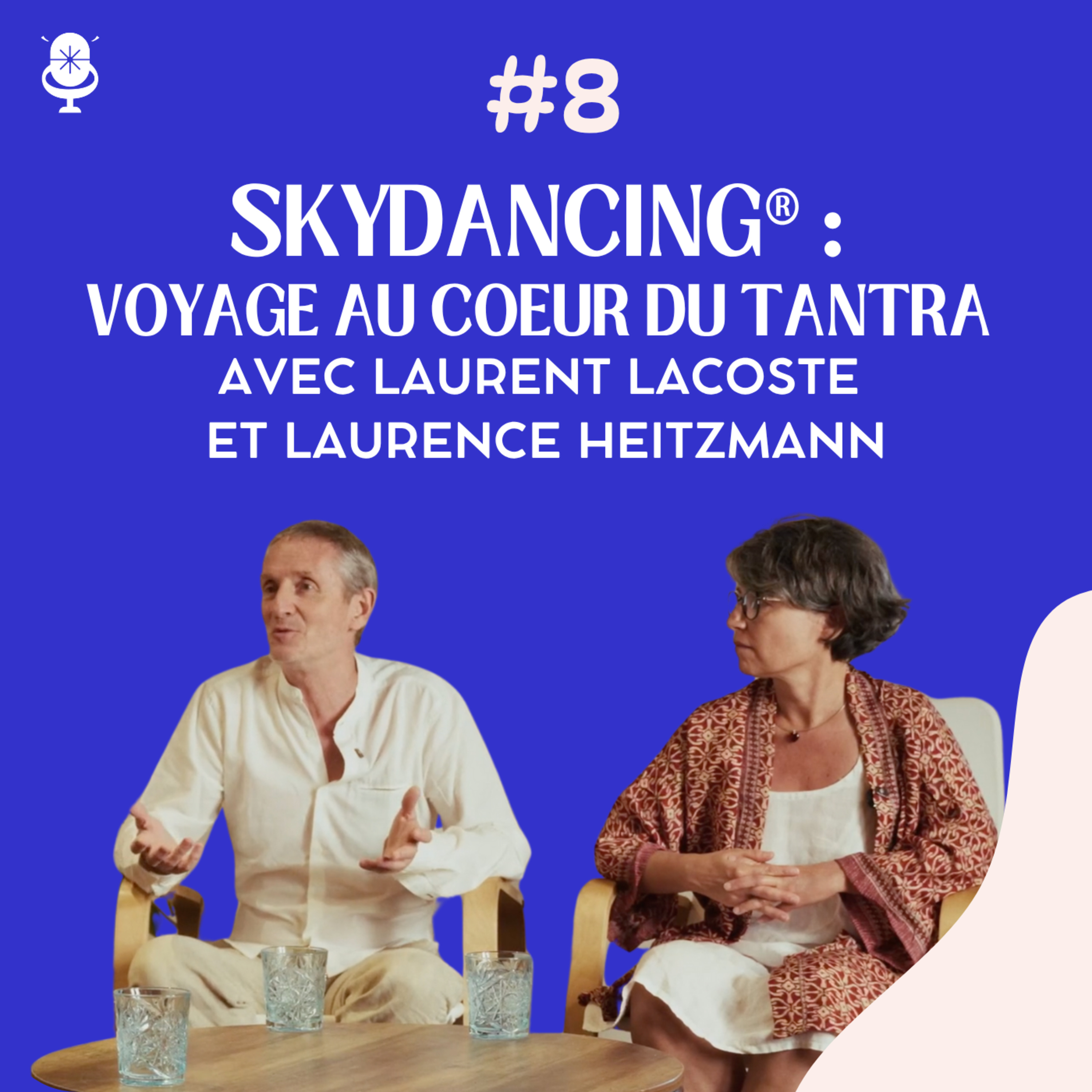 SkyDancing® : voyage au coeur du Tantra avec Laurent Lacoste et Laurence Heitzmann.