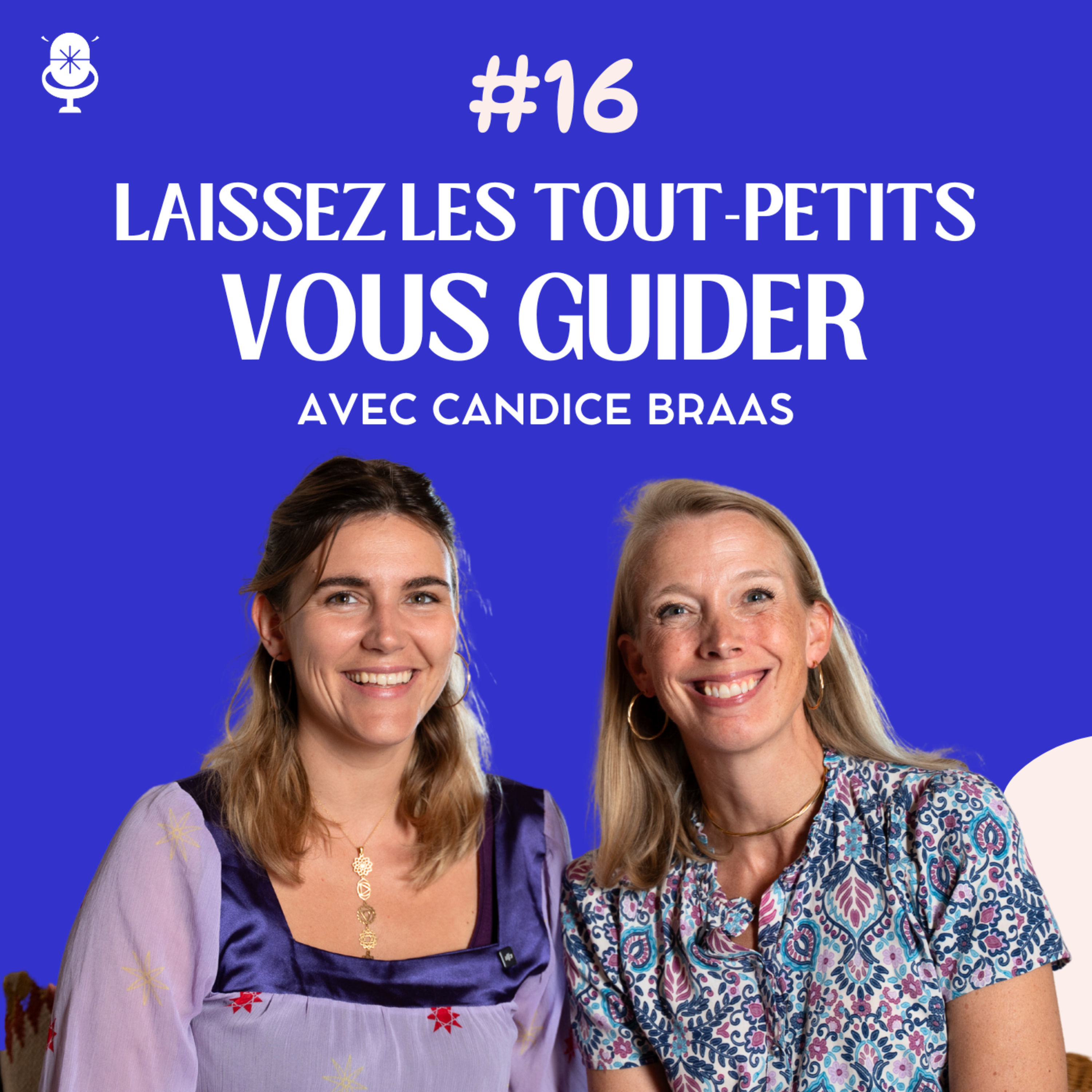 Osez une parentalité plus intuitive avec Candice Braas, auteure de "Le Souffle sacré des tout-petits"