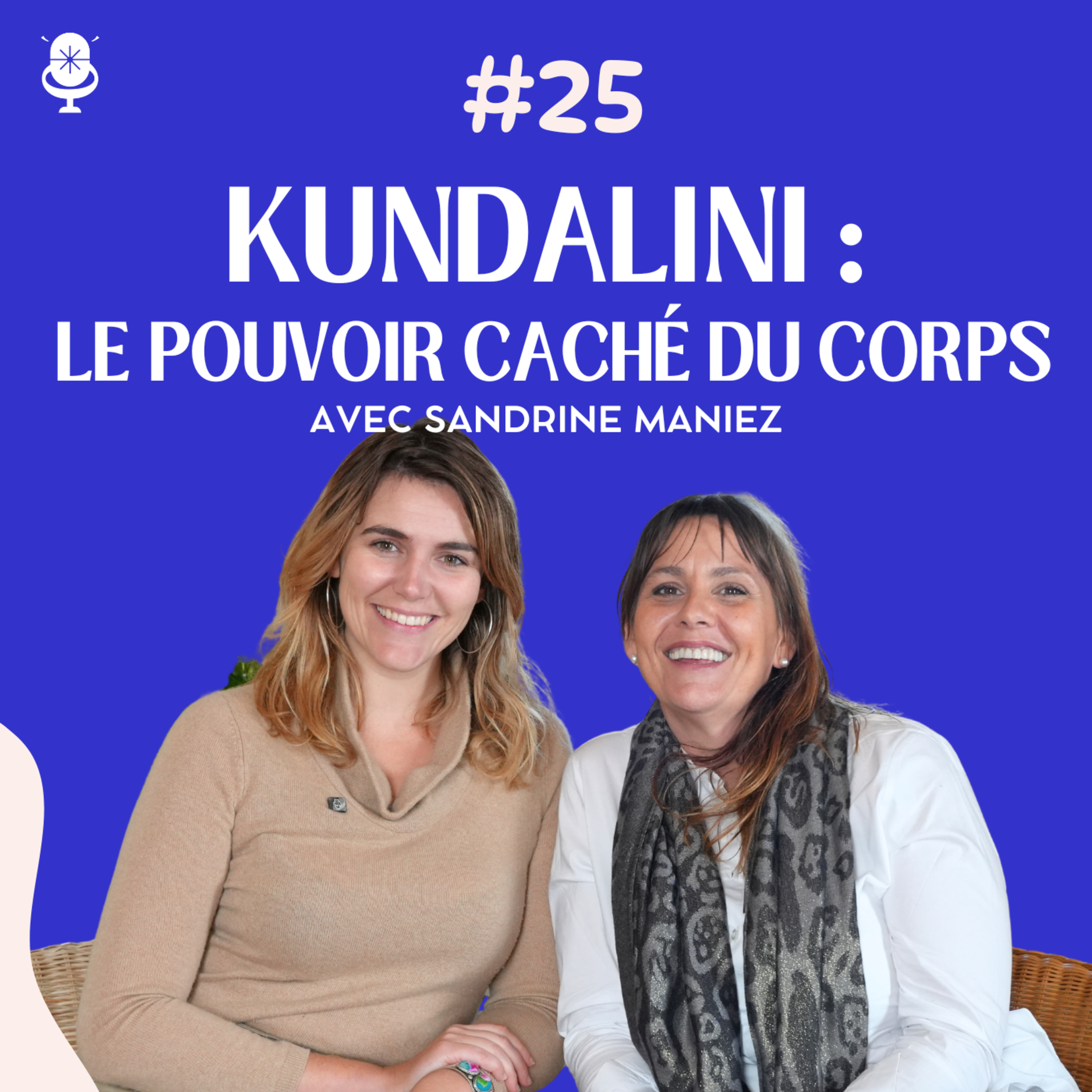 Réveiller votre énergie vitale grâce à la Kundalini Activation® avec Sandrine Maniez.