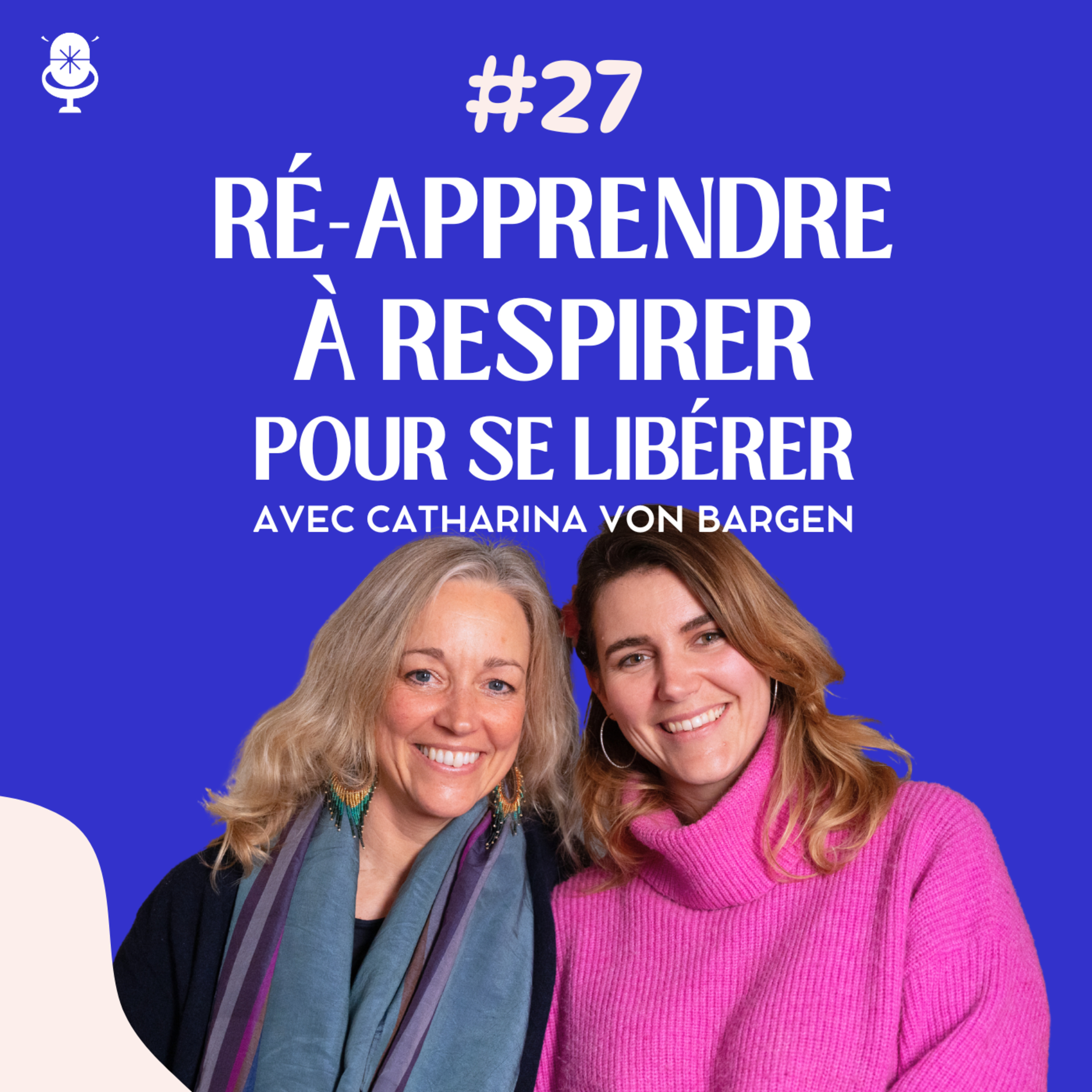 Le pouvoir oublié de la respiration, découvrez le Transformational Breath® avec Catharina von Bargen.