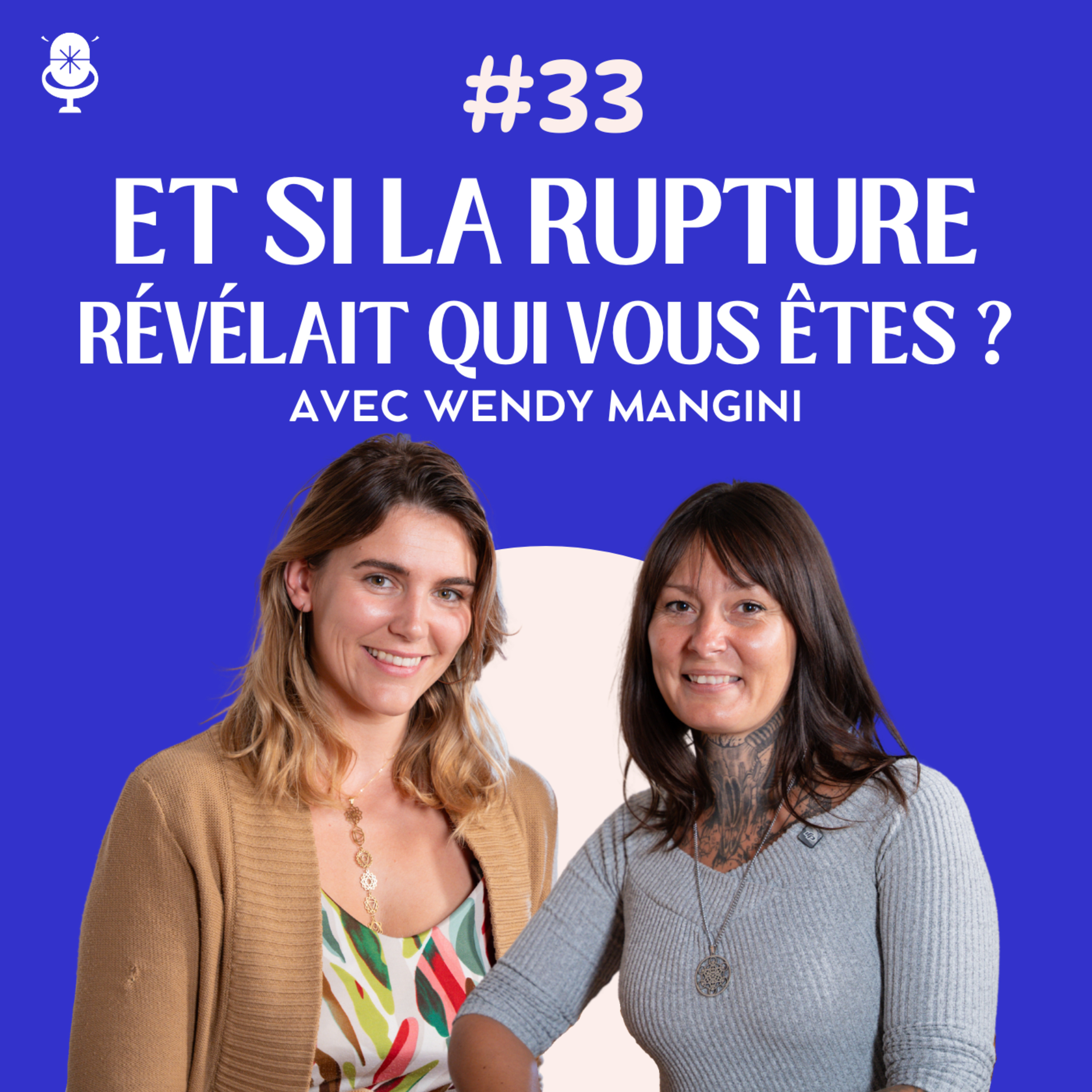 Comment traverser une période de deuil ou de séparation amoureuse avec Wendy Mangini