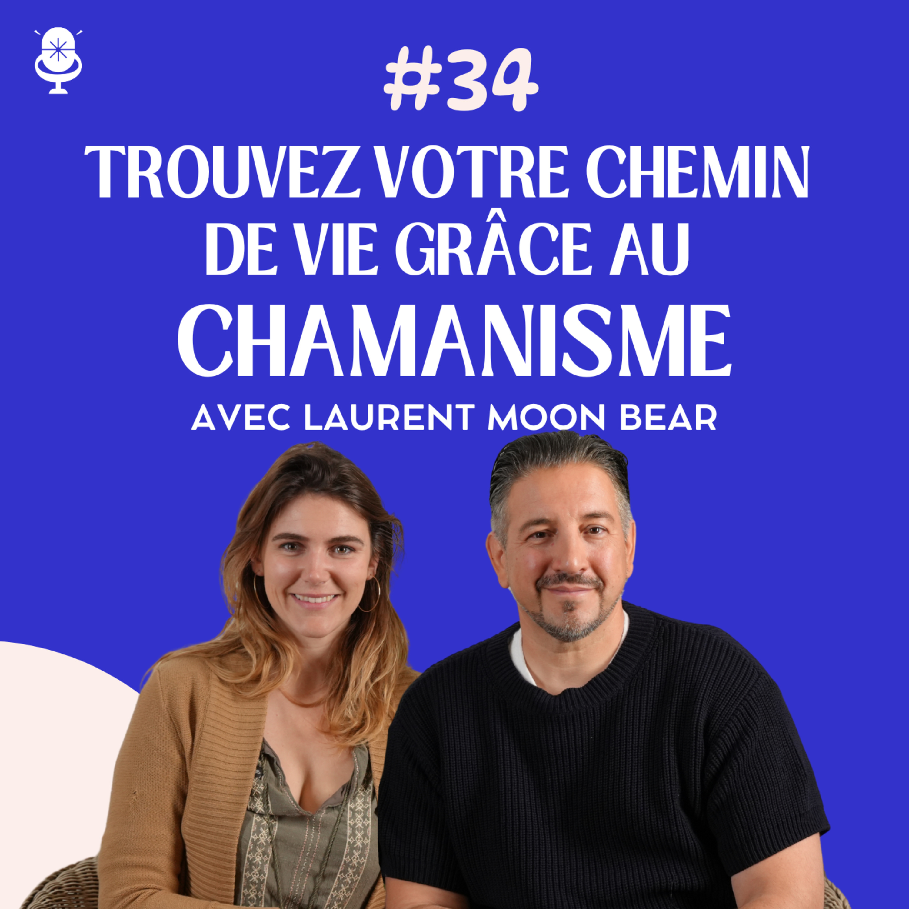 D’une vie matérielle à la voie chamanique avec Laurent Moon Bear