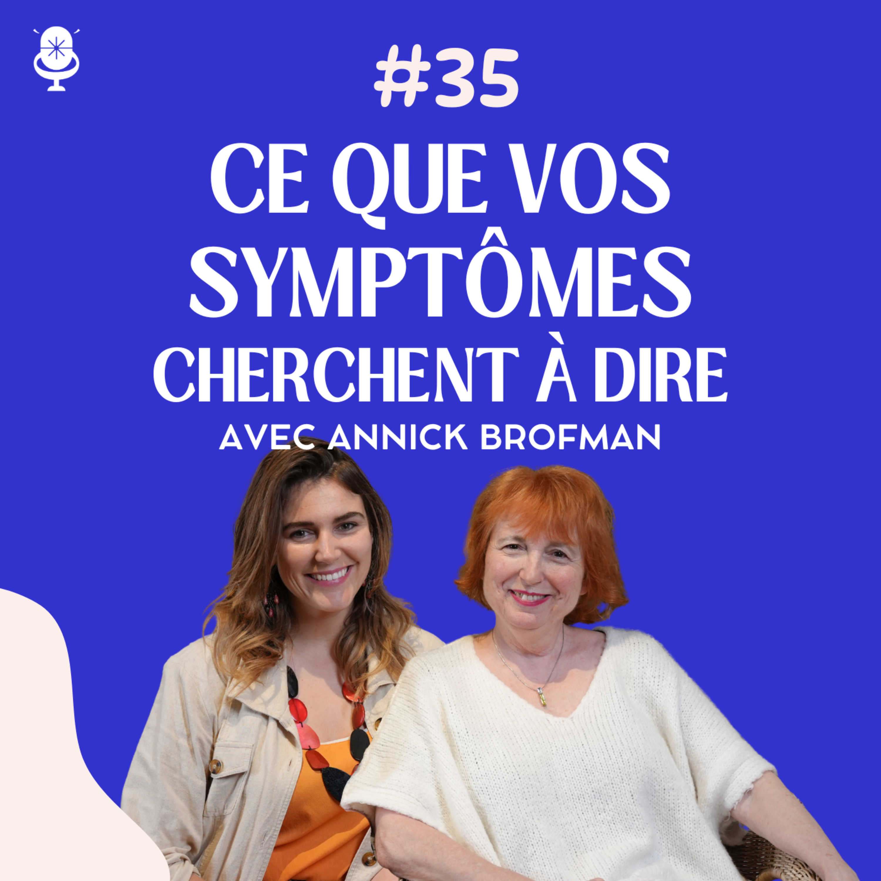 Méthode Corps-Miroir© : décoder les messages du corps et le rôle des chakras avec Annick Brofman episode artwork