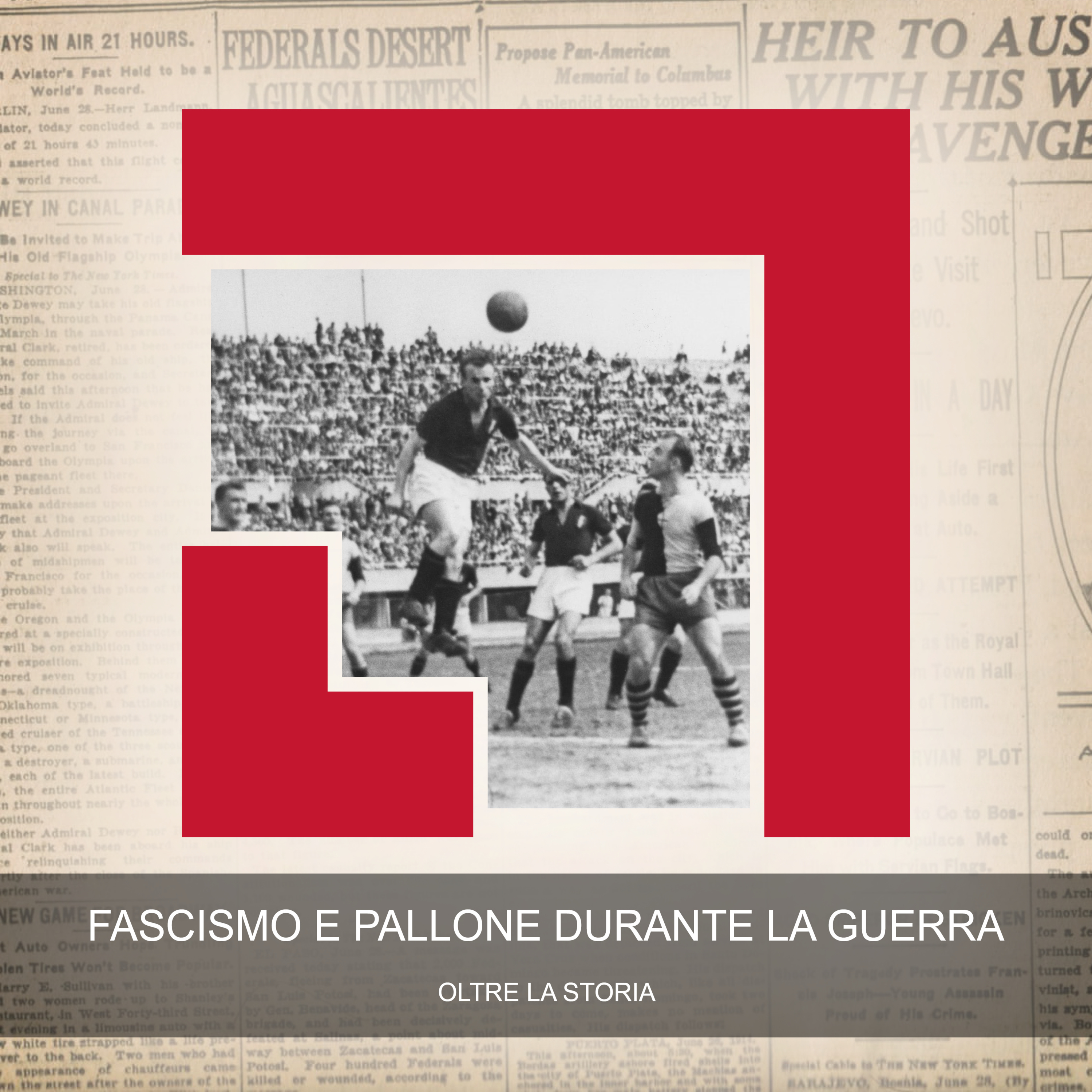 Fascismo e Pallone durante la Guerra episode artwork
