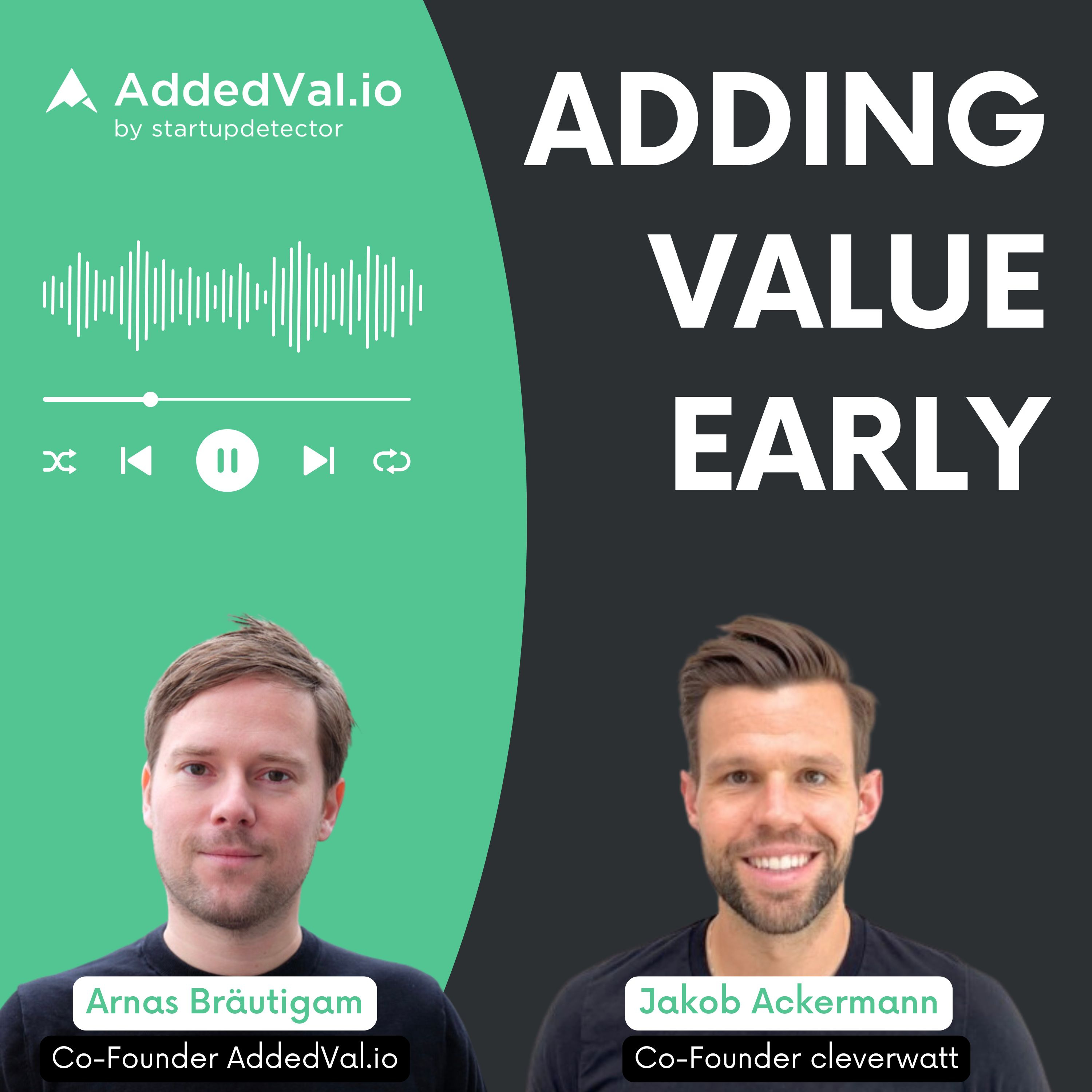 Adding Value Early - über Startups, Fundraising und Growth - mit Arnas Bräutigam von AddedVal.io