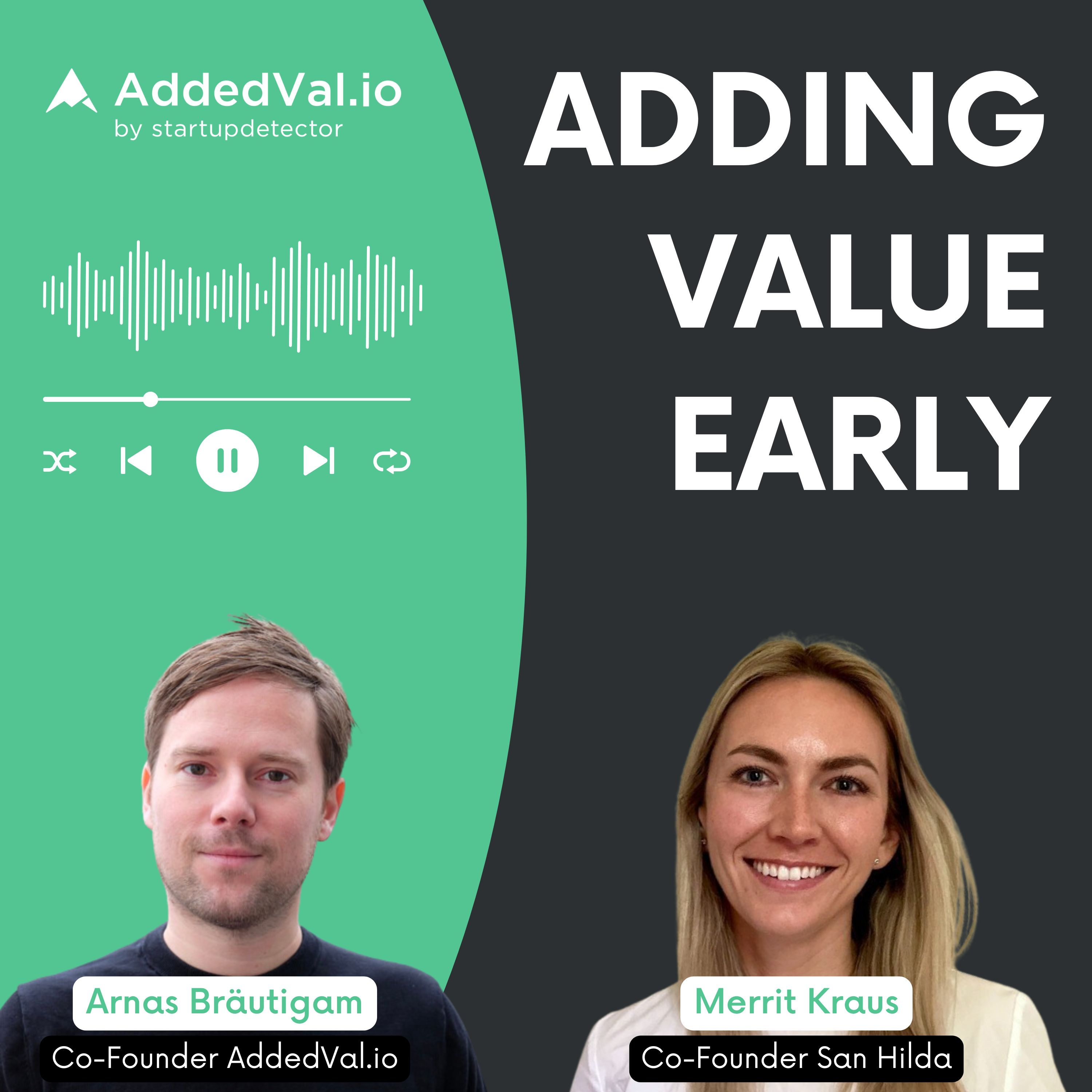 Adding Value Early - über Startups, Fundraising und Growth - mit Arnas Bräutigam von AddedVal.io
