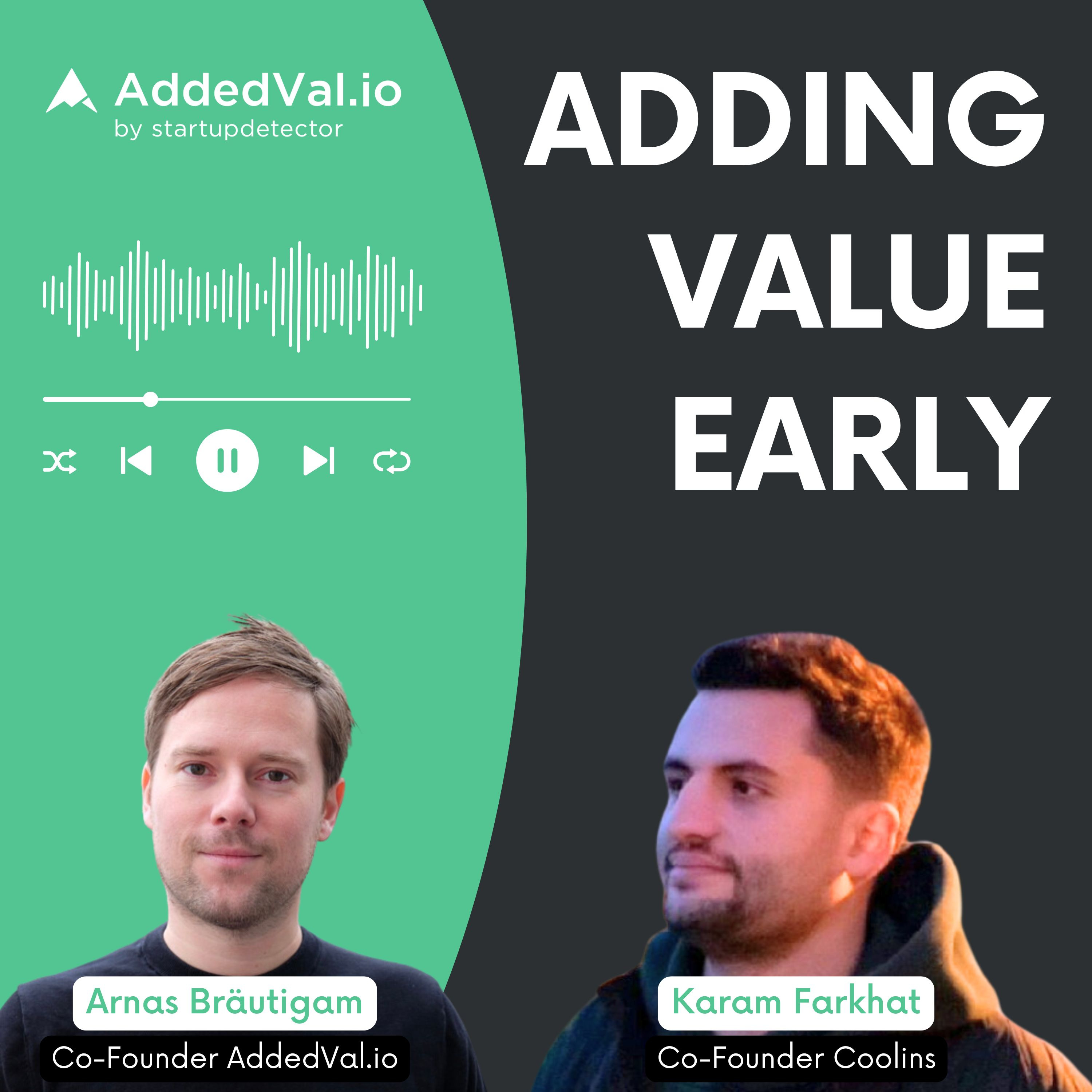 Adding Value Early - über Startups, Fundraising und Growth - mit Arnas Bräutigam von AddedVal.io