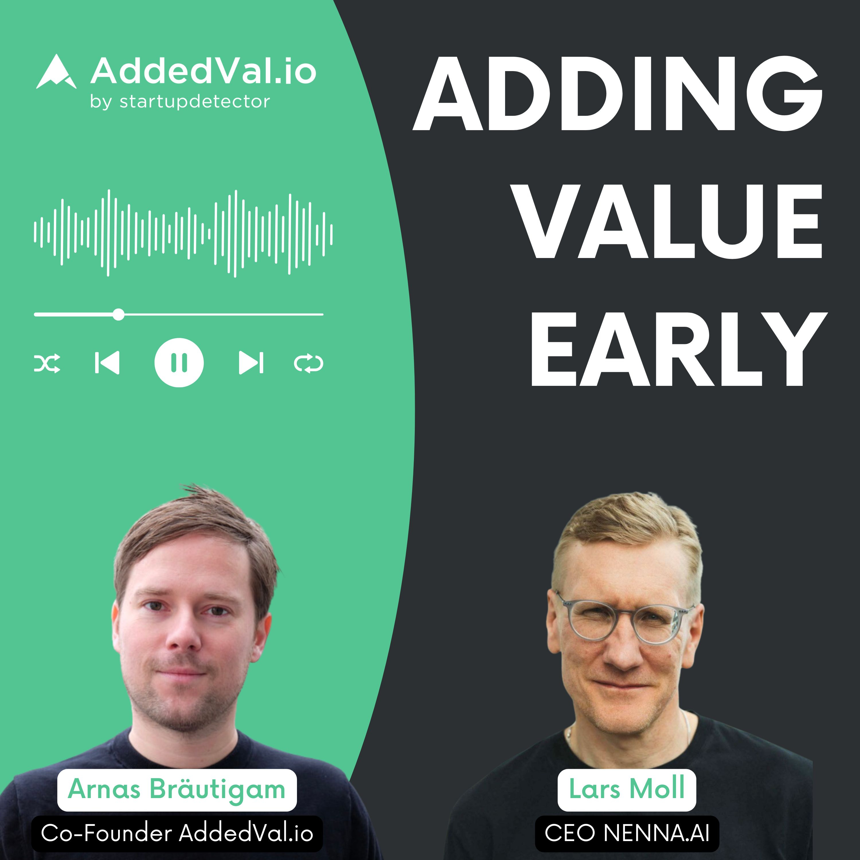 Adding Value Early - über Startups, Fundraising und Growth - mit Arnas Bräutigam von AddedVal.io