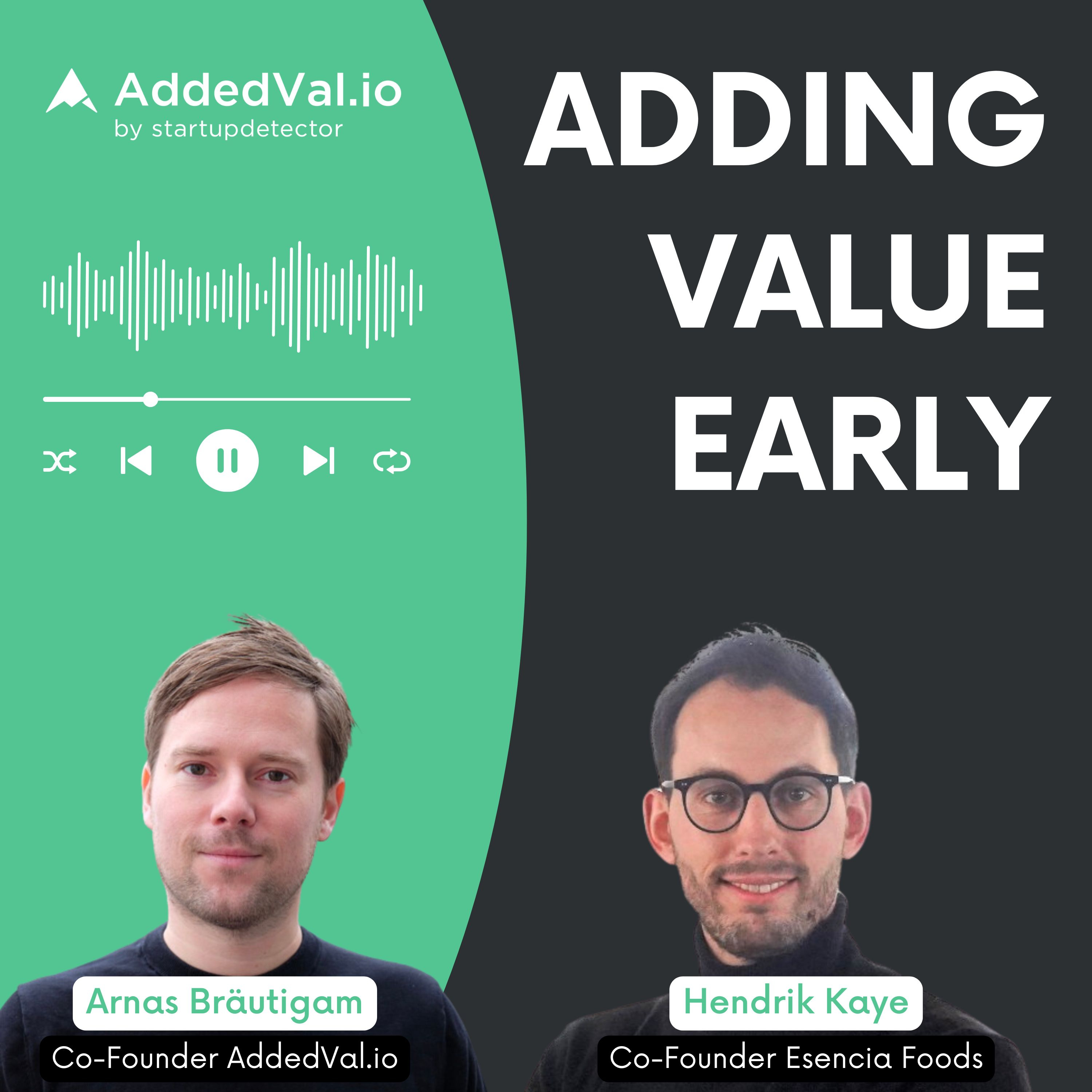 Adding Value Early - über Startups, Fundraising und Growth - mit Arnas Bräutigam von AddedVal.io