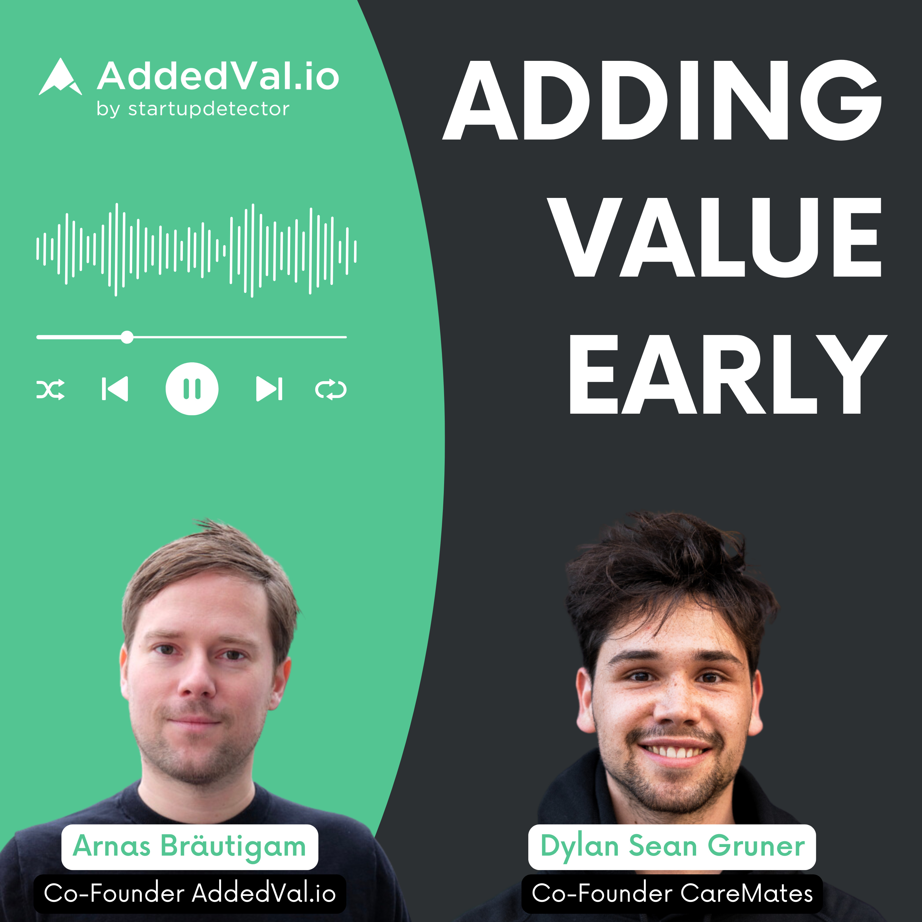 Adding Value Early - über Startups, Fundraising und Growth - mit Arnas Bräutigam von AddedVal.io