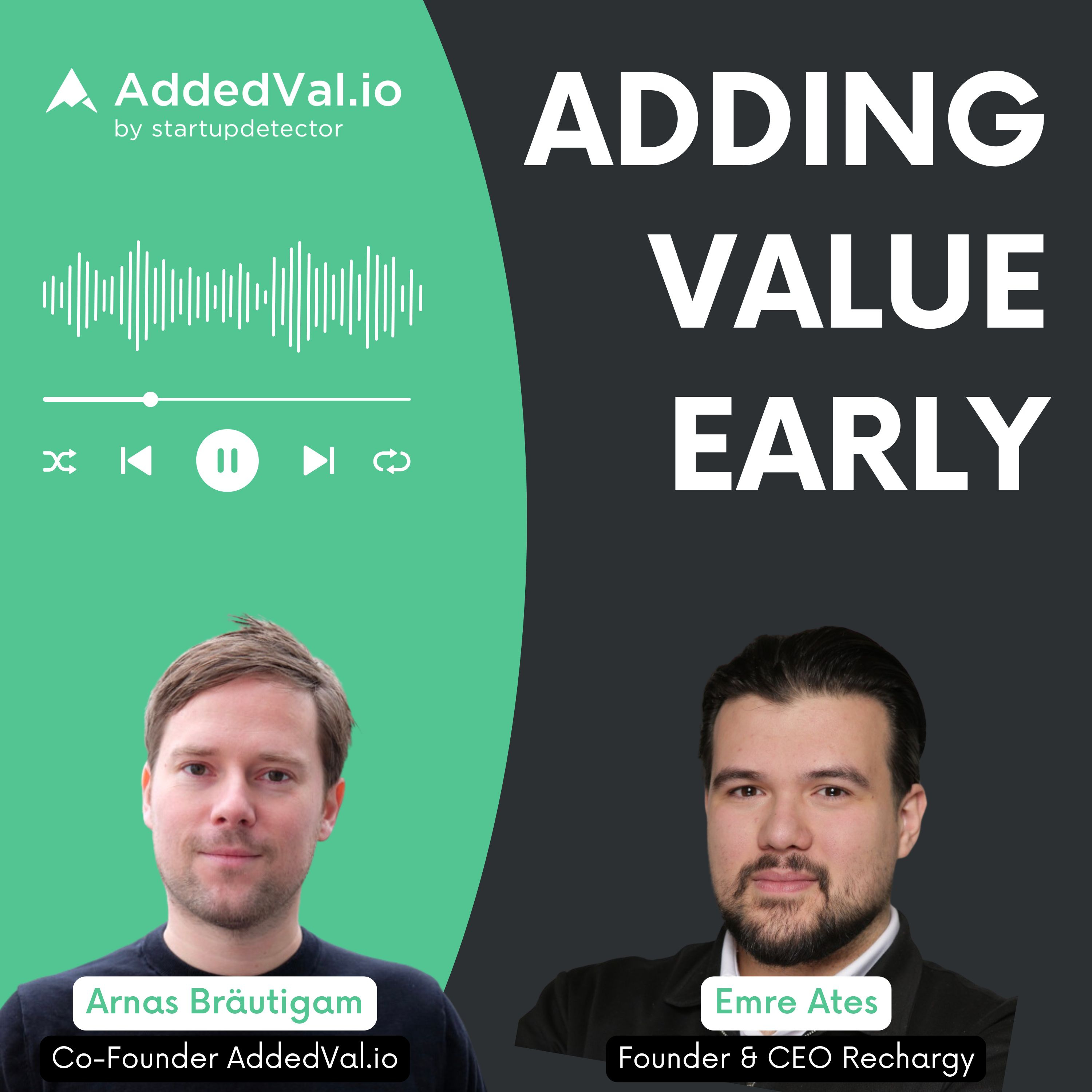 Adding Value Early - über Startups, Fundraising und Growth - mit Arnas Bräutigam von AddedVal.io