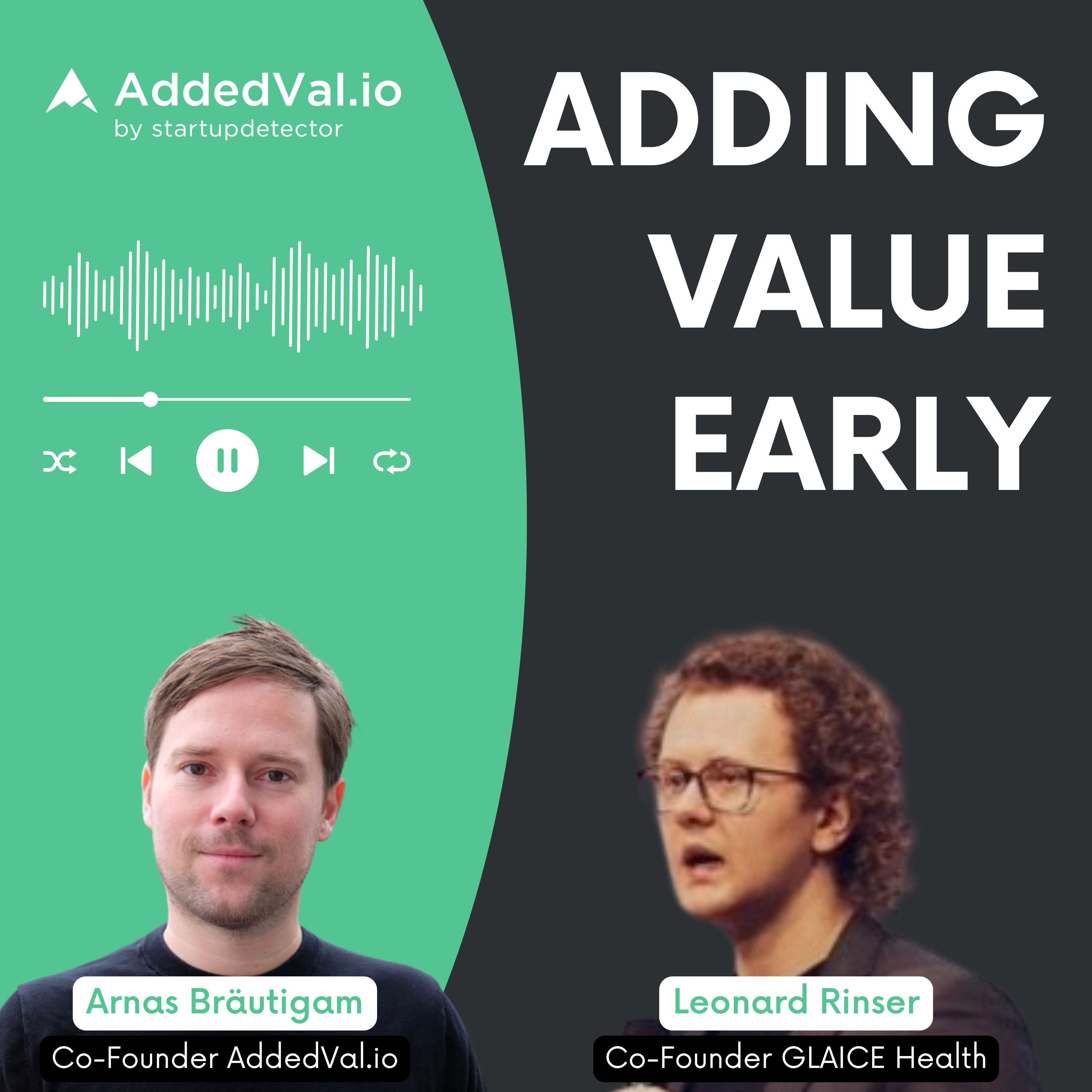 Adding Value Early - über Startups, Fundraising und Growth - mit Arnas Bräutigam von AddedVal.io