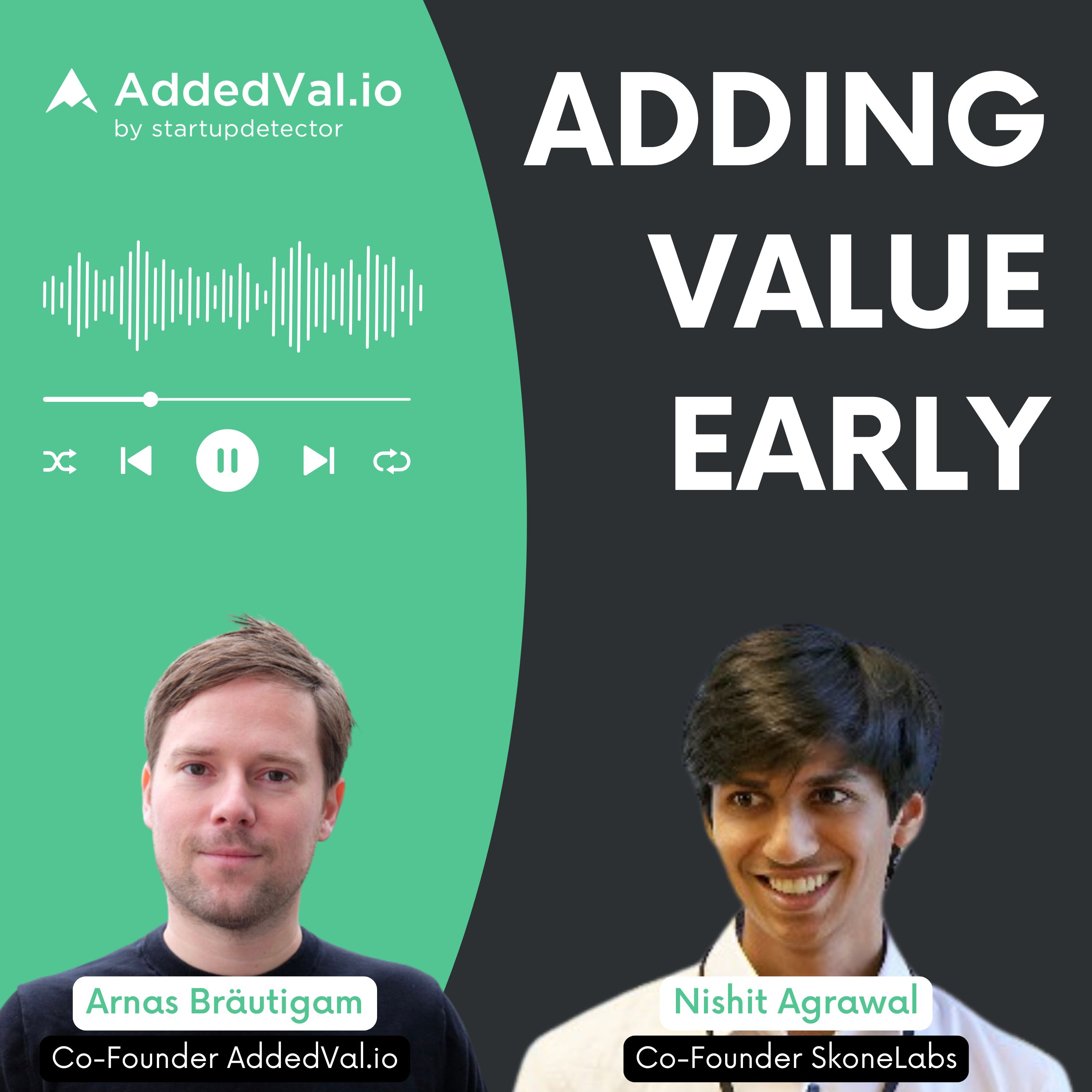 Adding Value Early - über Startups, Fundraising und Growth - mit Arnas Bräutigam von AddedVal.io