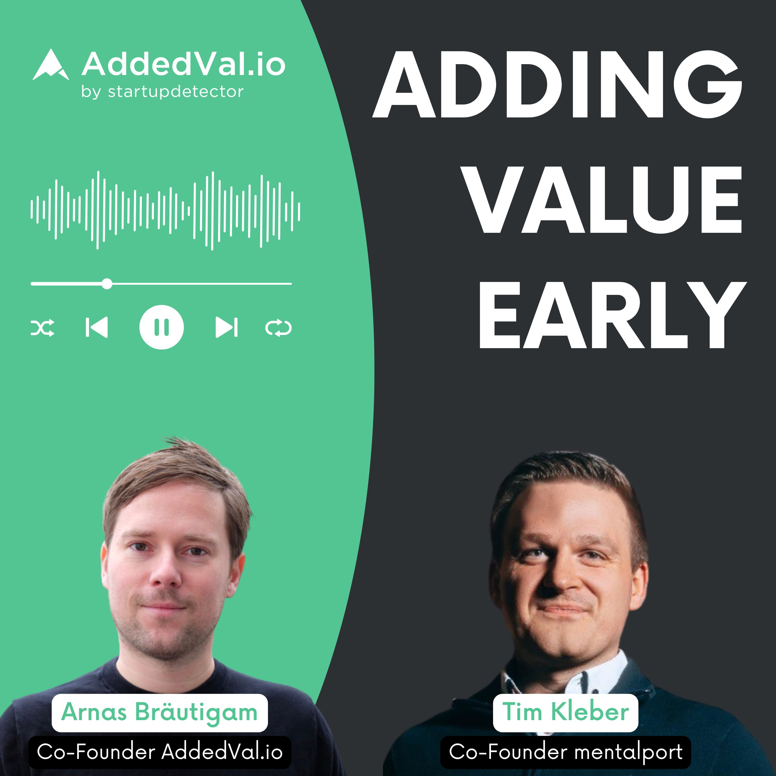 Adding Value Early - über Startups, Fundraising und Growth - mit Arnas Bräutigam von AddedVal.io
