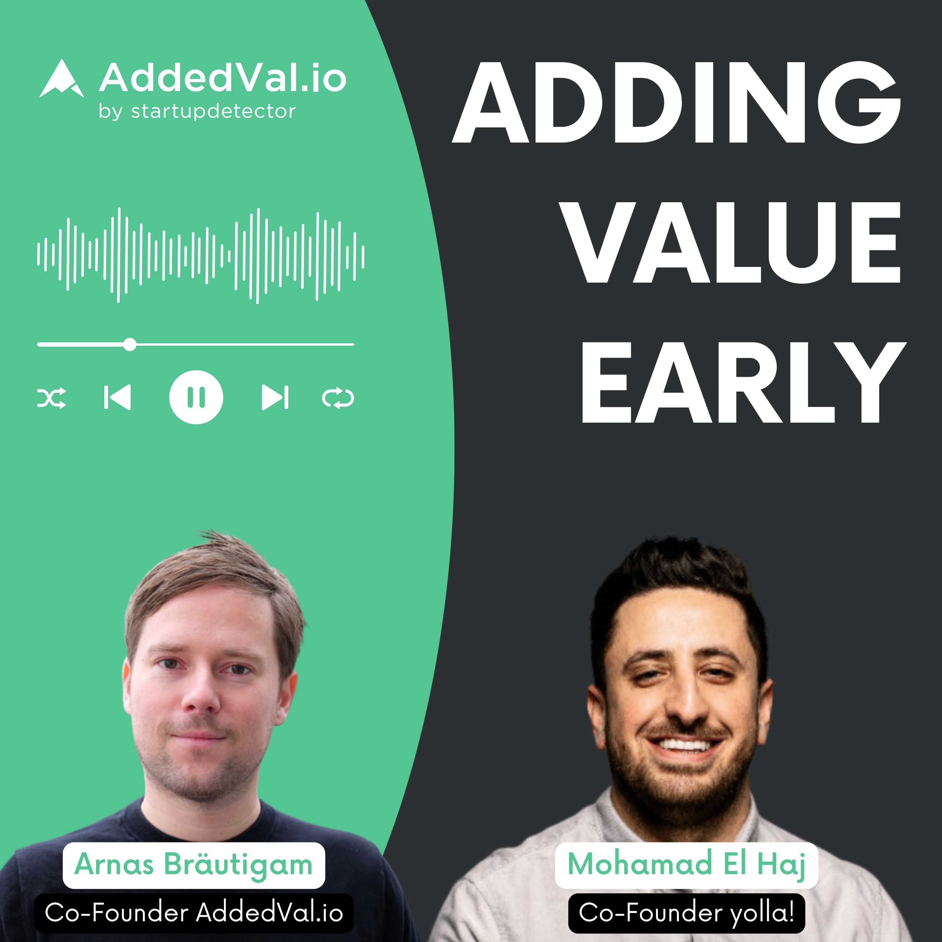 Adding Value Early - über Startups, Fundraising und Growth - mit Arnas Bräutigam von AddedVal.io