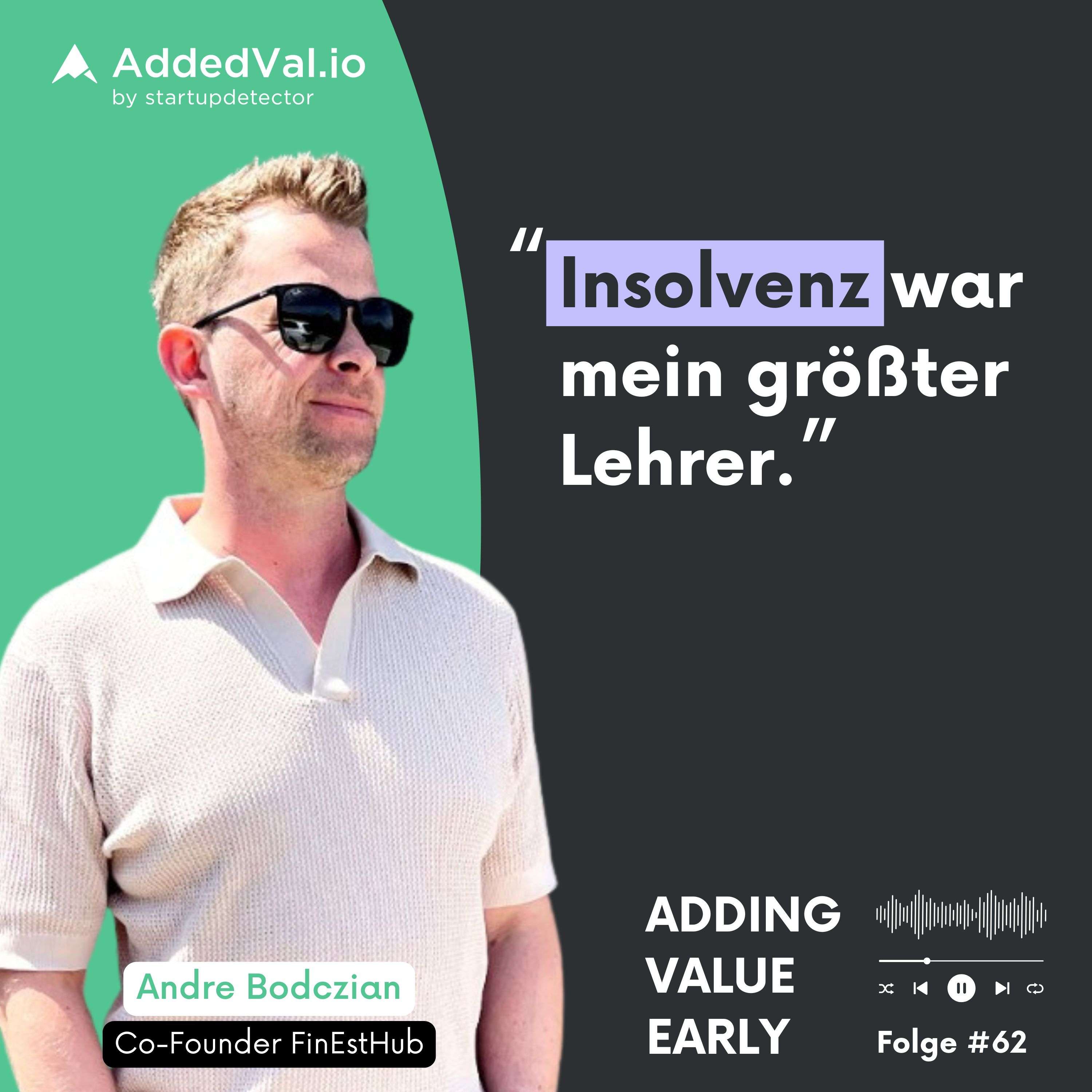 Adding Value Early - über Startups, Fundraising und Growth - mit Arnas Bräutigam von AddedVal.io