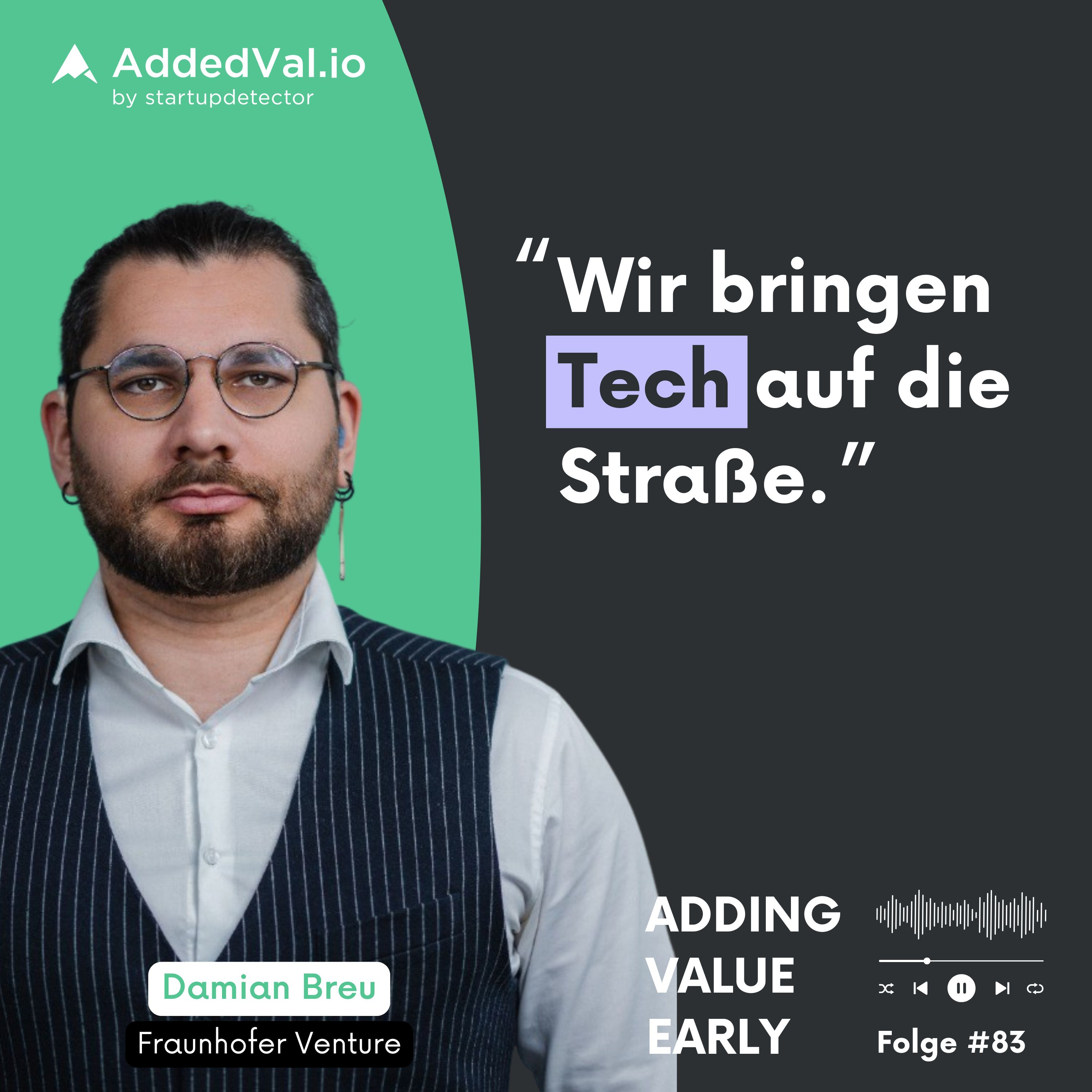 Adding Value Early - über Startups, Fundraising und Growth - mit Arnas Bräutigam von AddedVal.io