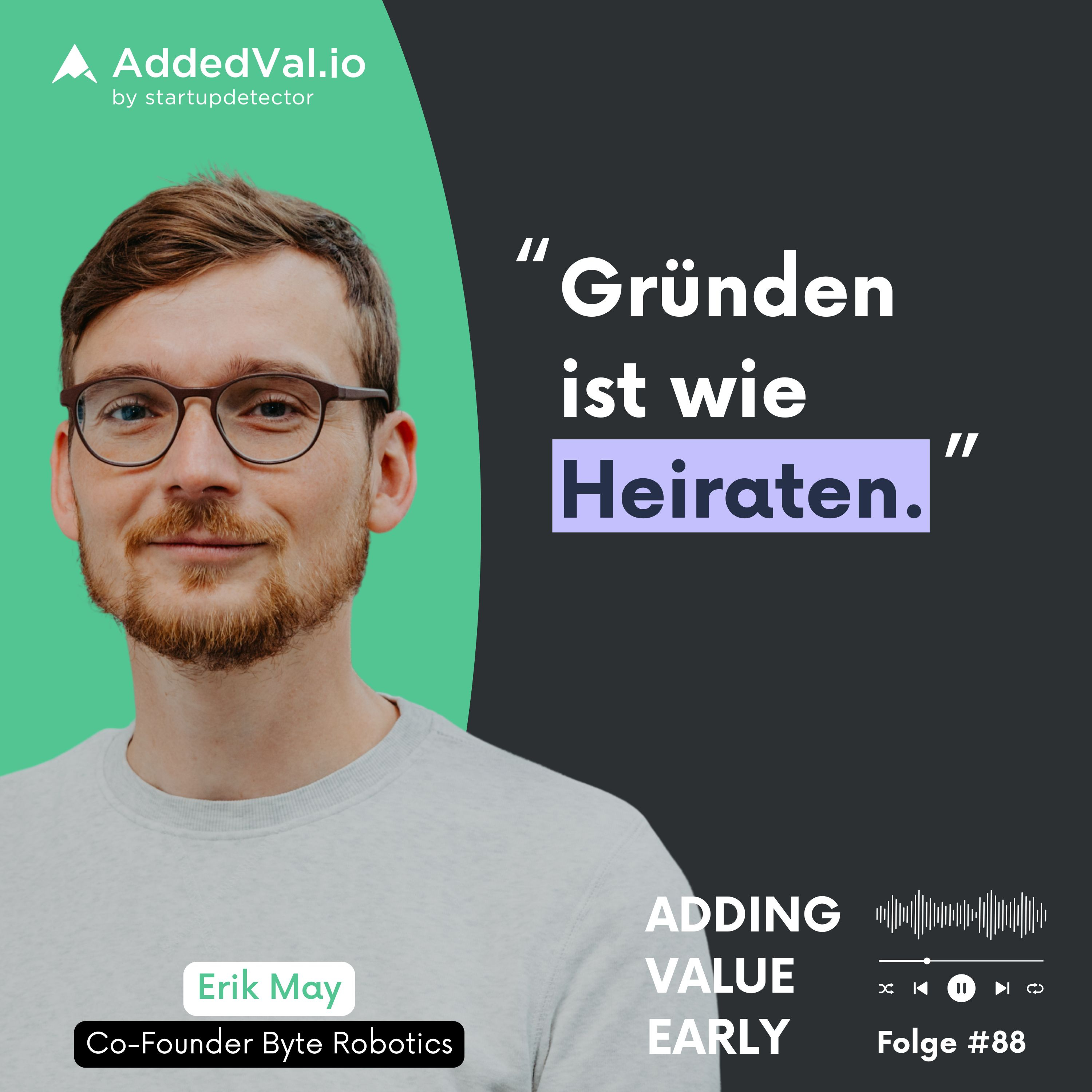 88: Mit Klartext zum Team-Erfolg – Erik May über Startup-Dynamik episode artwork