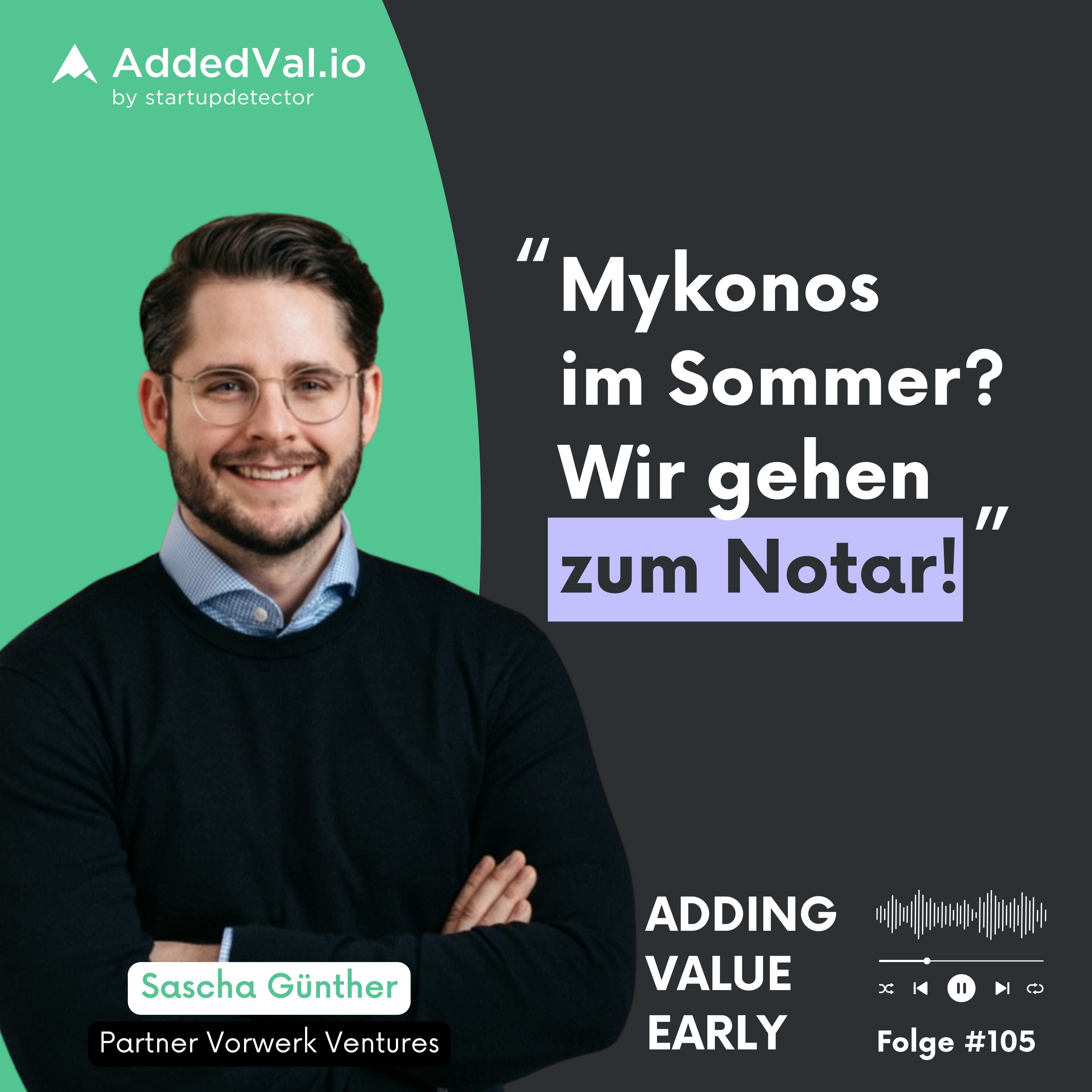 105: Fundraising ohne Sommerloch – Sascha Günther über Tempo bei Vorwerk Ventures episode artwork