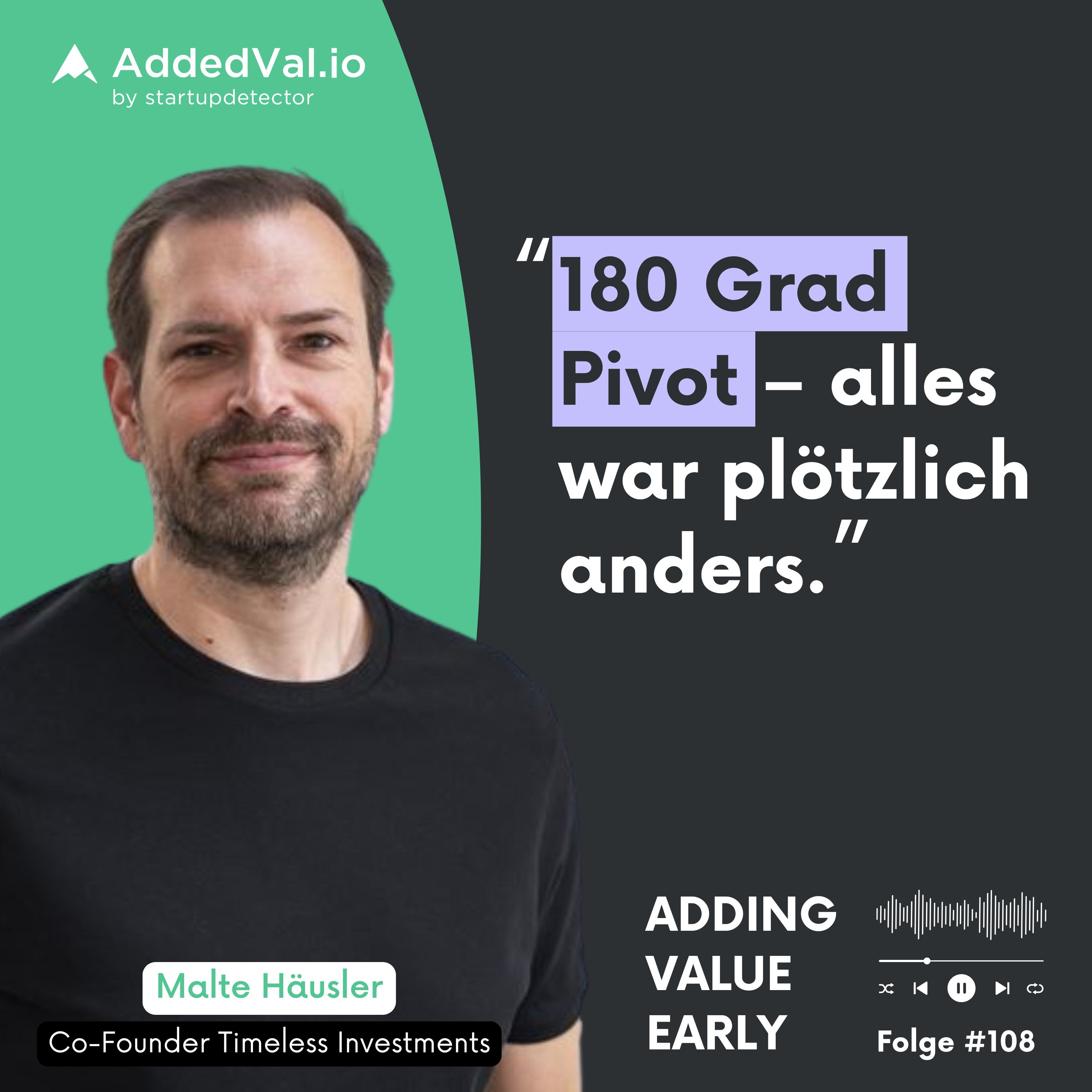 108: Startup in der Sackgasse? So hat Malte Häusler seinen Pivot entschieden... und durchgezogen episode artwork