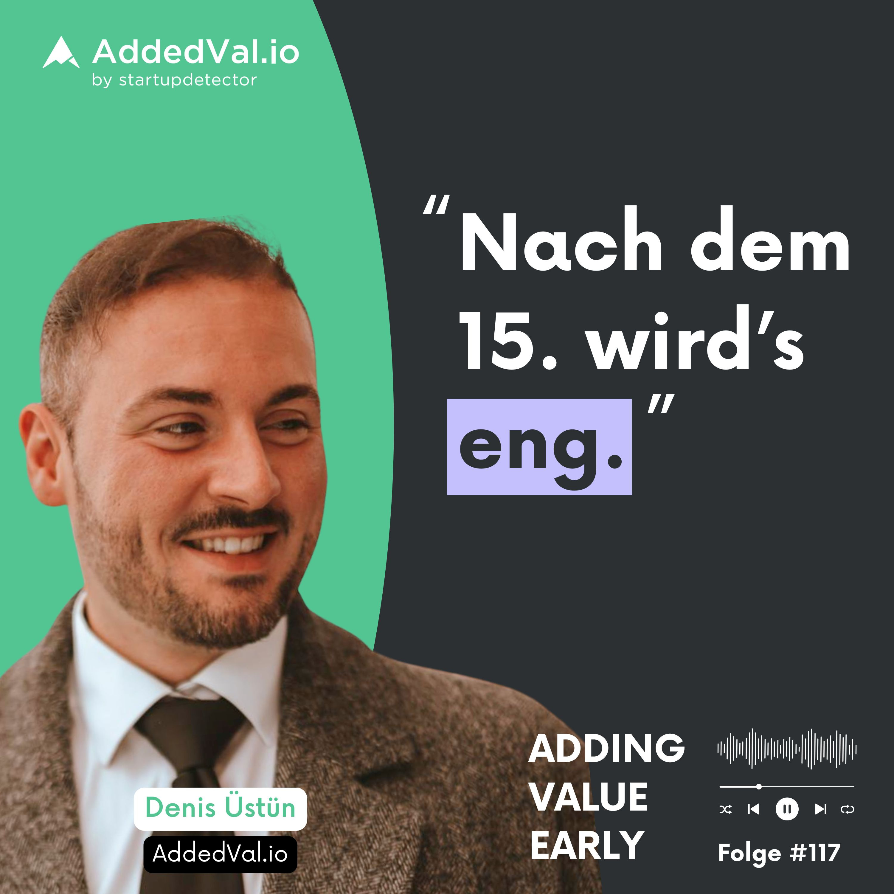 Adding Value Early - über Startups, Fundraising und Growth - mit Arnas Bräutigam von AddedVal.io