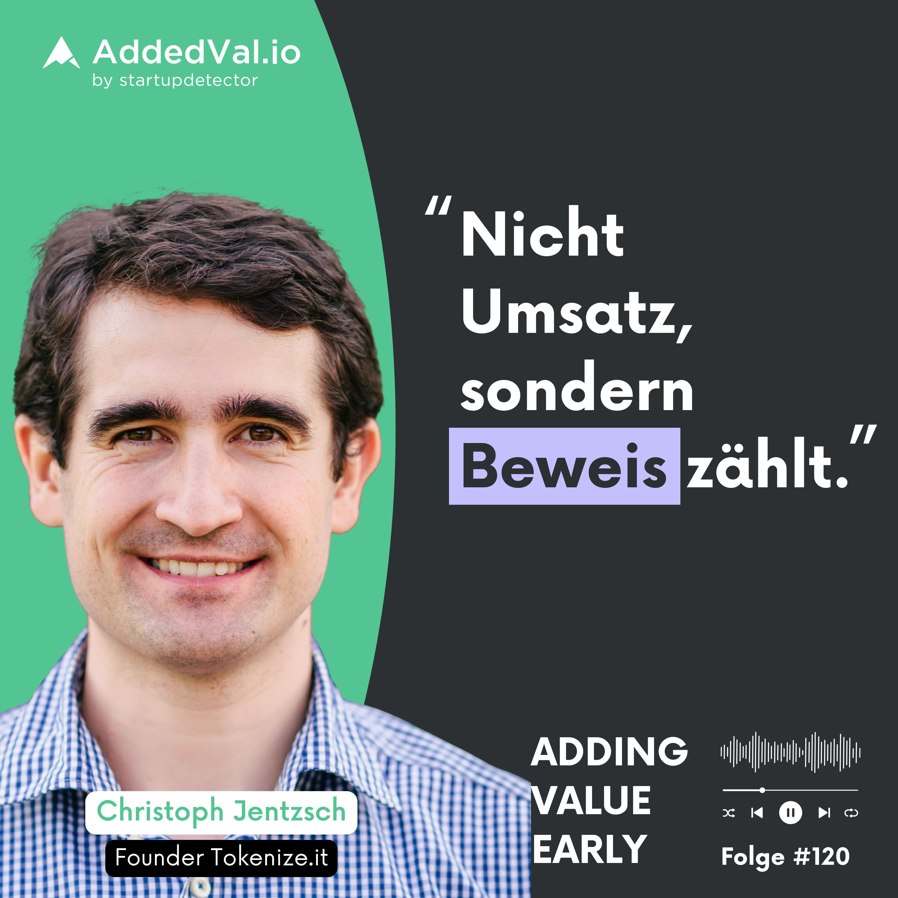 Adding Value Early - über Startups, Fundraising und Growth - mit Arnas Bräutigam von AddedVal.io