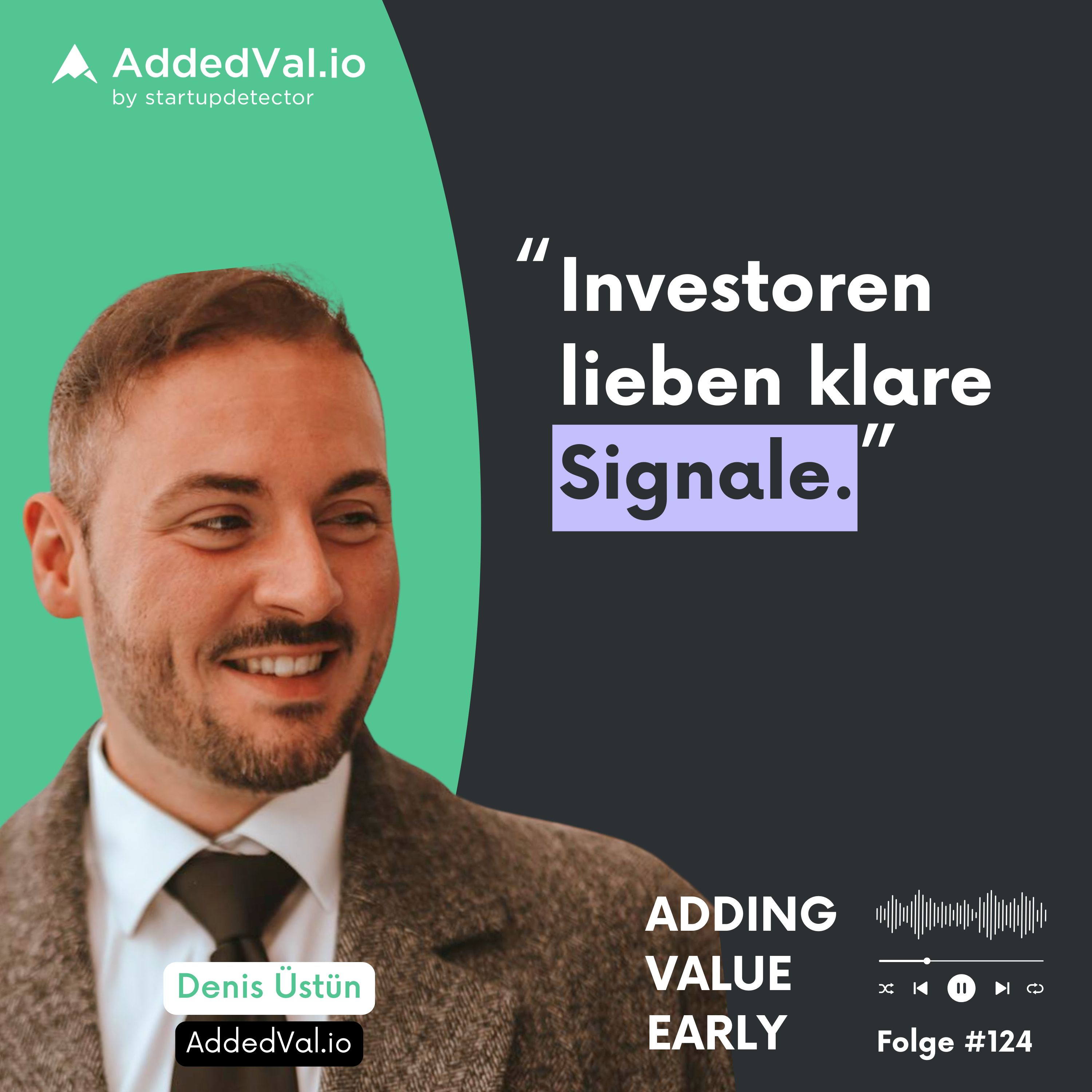 Adding Value Early - über Startups, Fundraising und Growth - mit Arnas Bräutigam von AddedVal.io