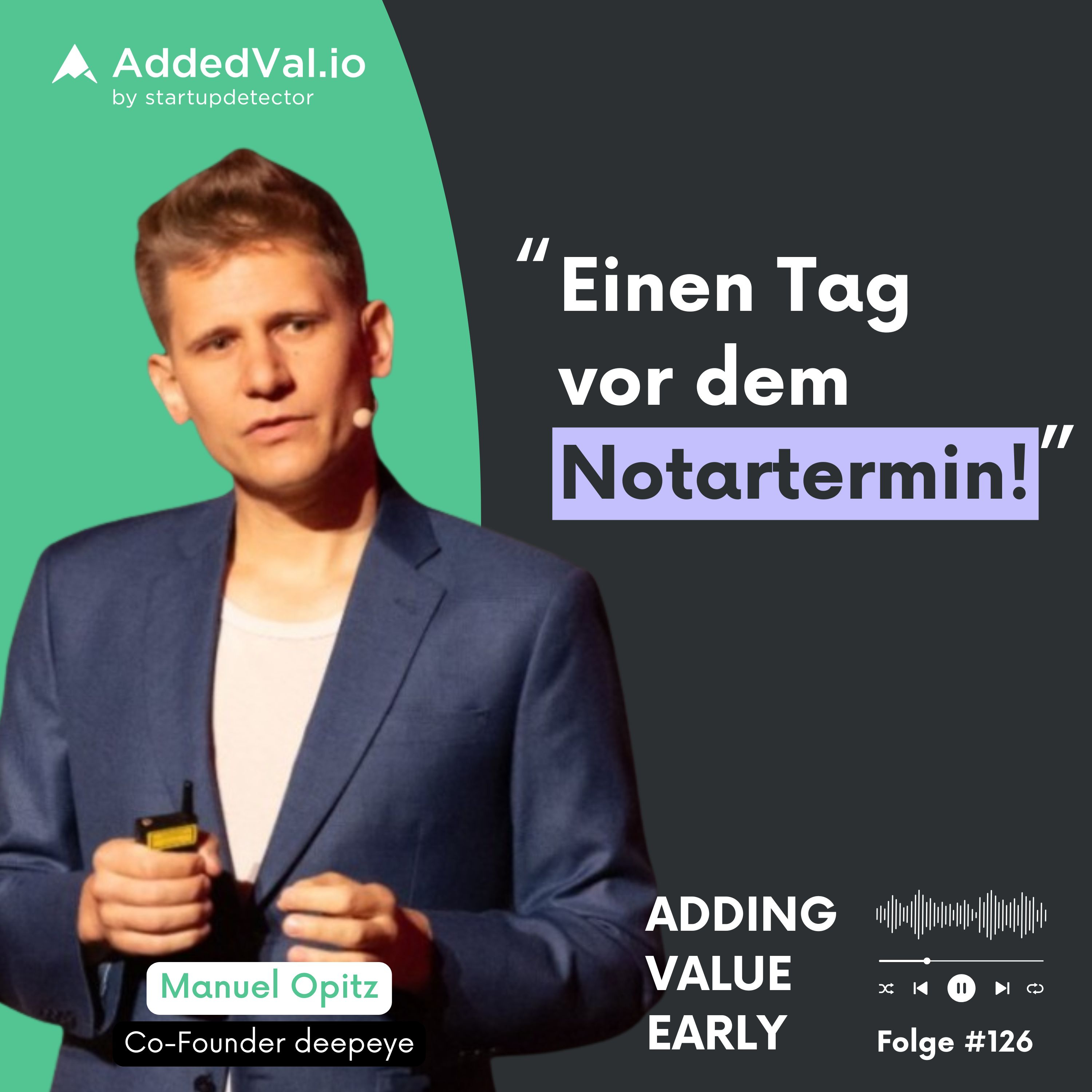 Adding Value Early - über Startups, Fundraising und Growth - mit Arnas Bräutigam von AddedVal.io