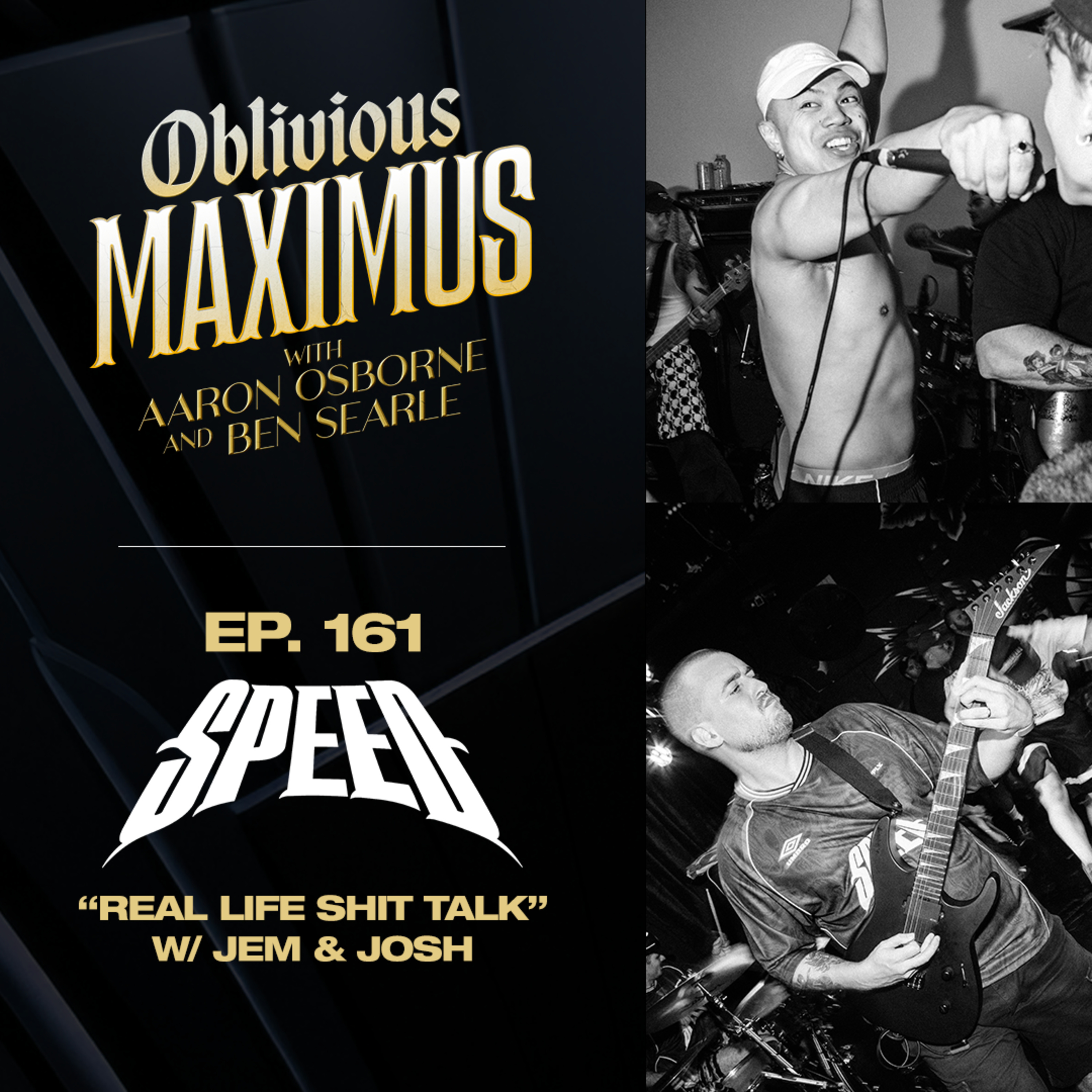 Real Life Shit Talk w/ Jem & Josh of Speed - Episode 161 episode artwork
