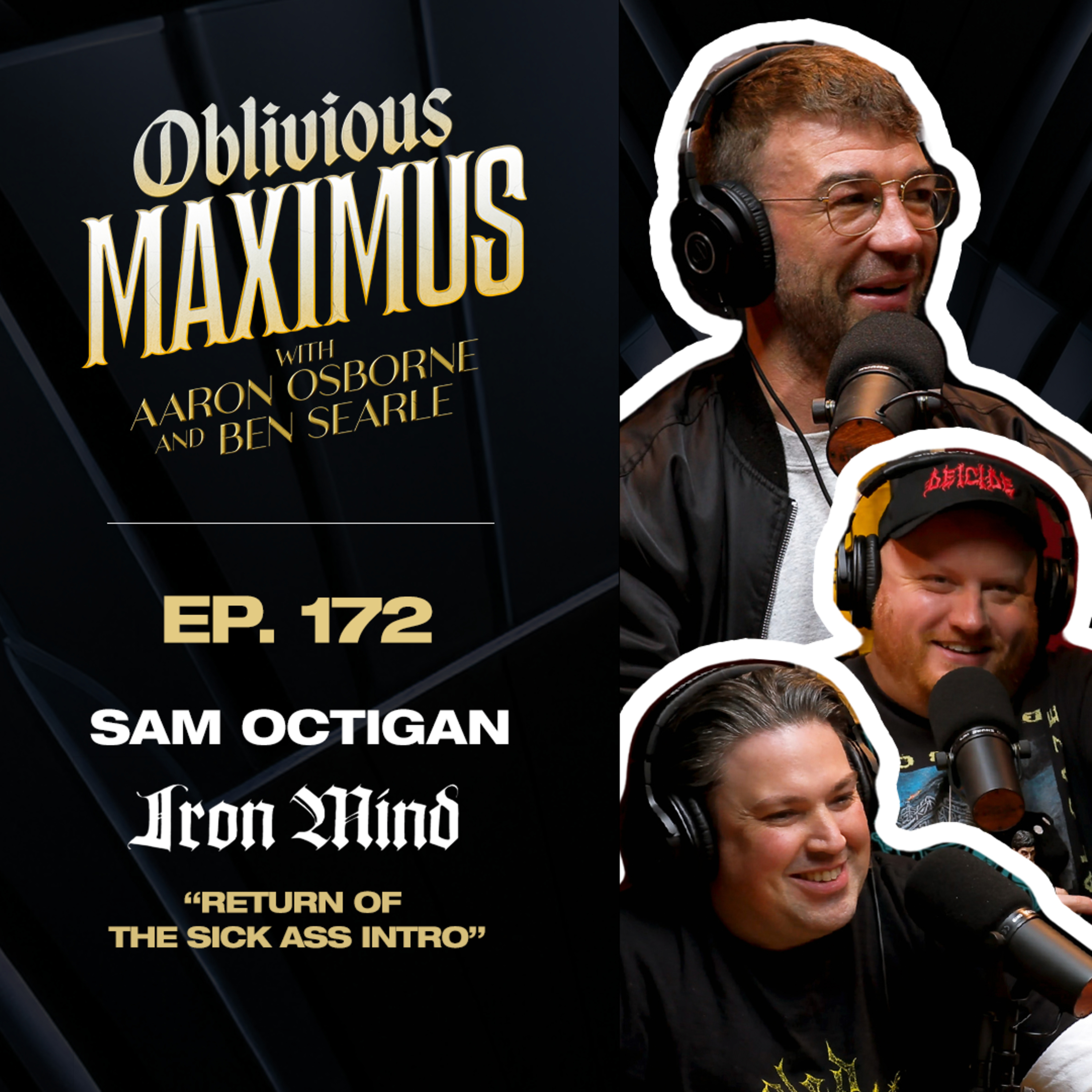 Return of the Sick Ass Intro w/ Sam Octigan - Episode 172 episode artwork
