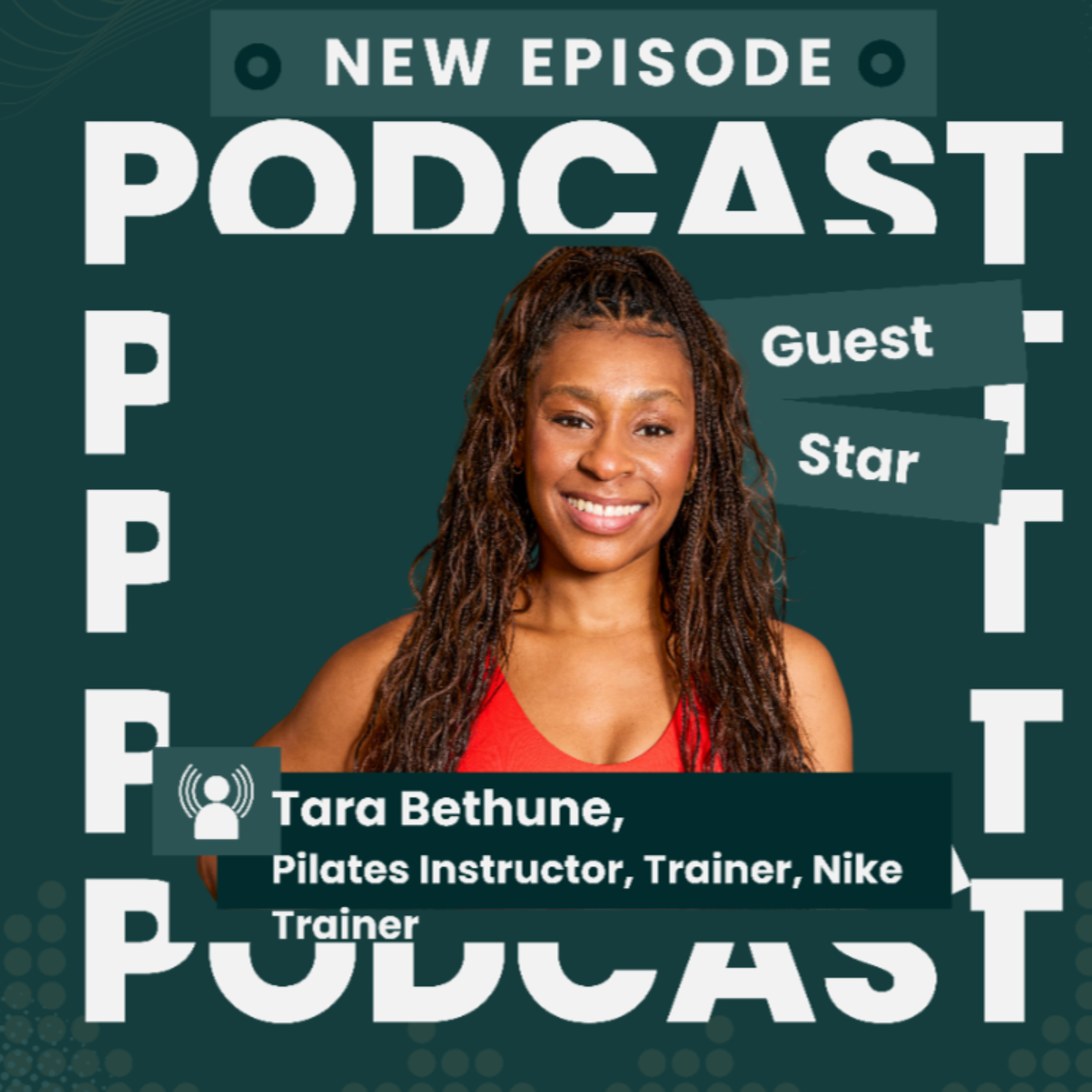 Episode 4: Taking up Space with Tara Bethune, Pilates and strength instructor & Nike Trainer