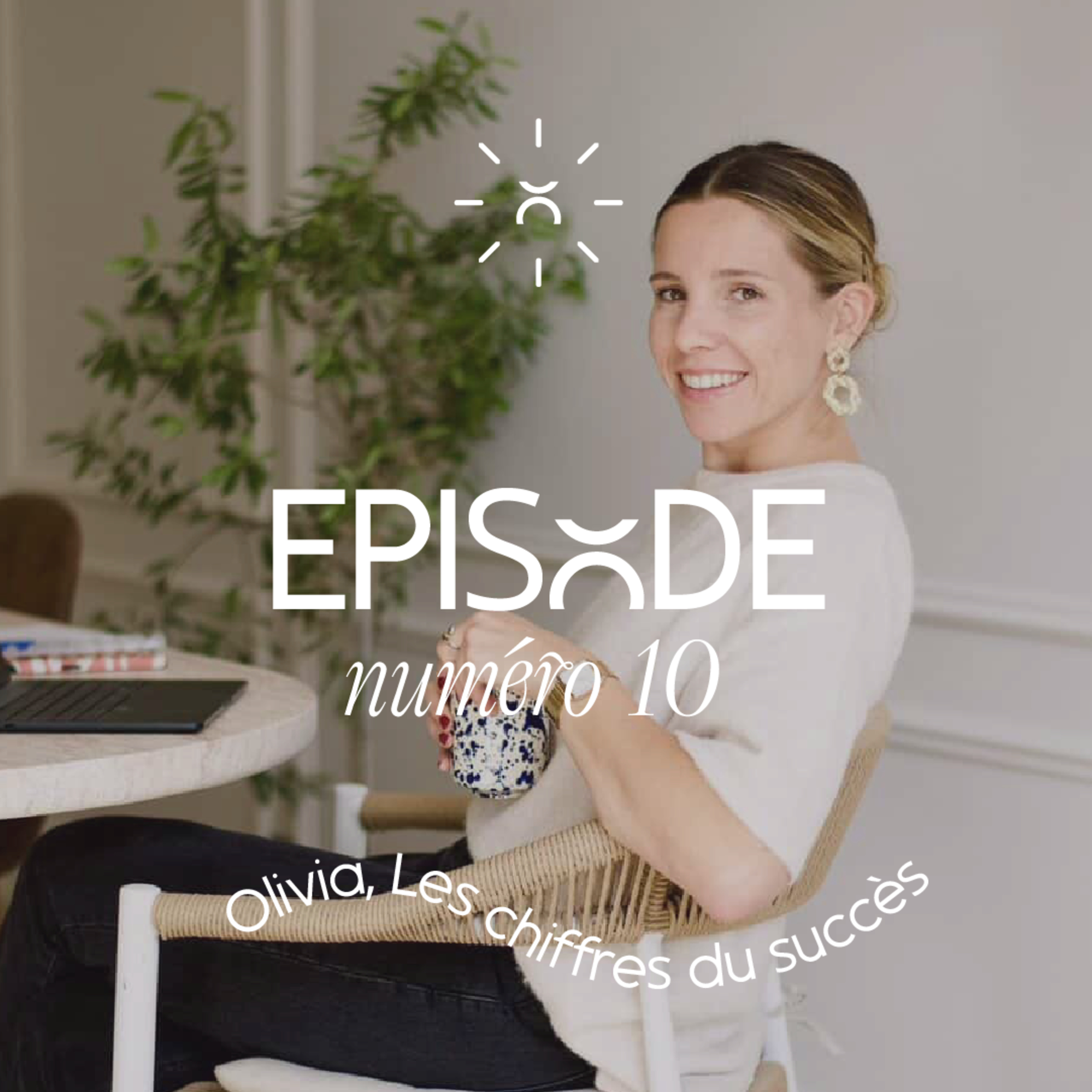 #10 Olivia, les chiffres du succès episode artwork
