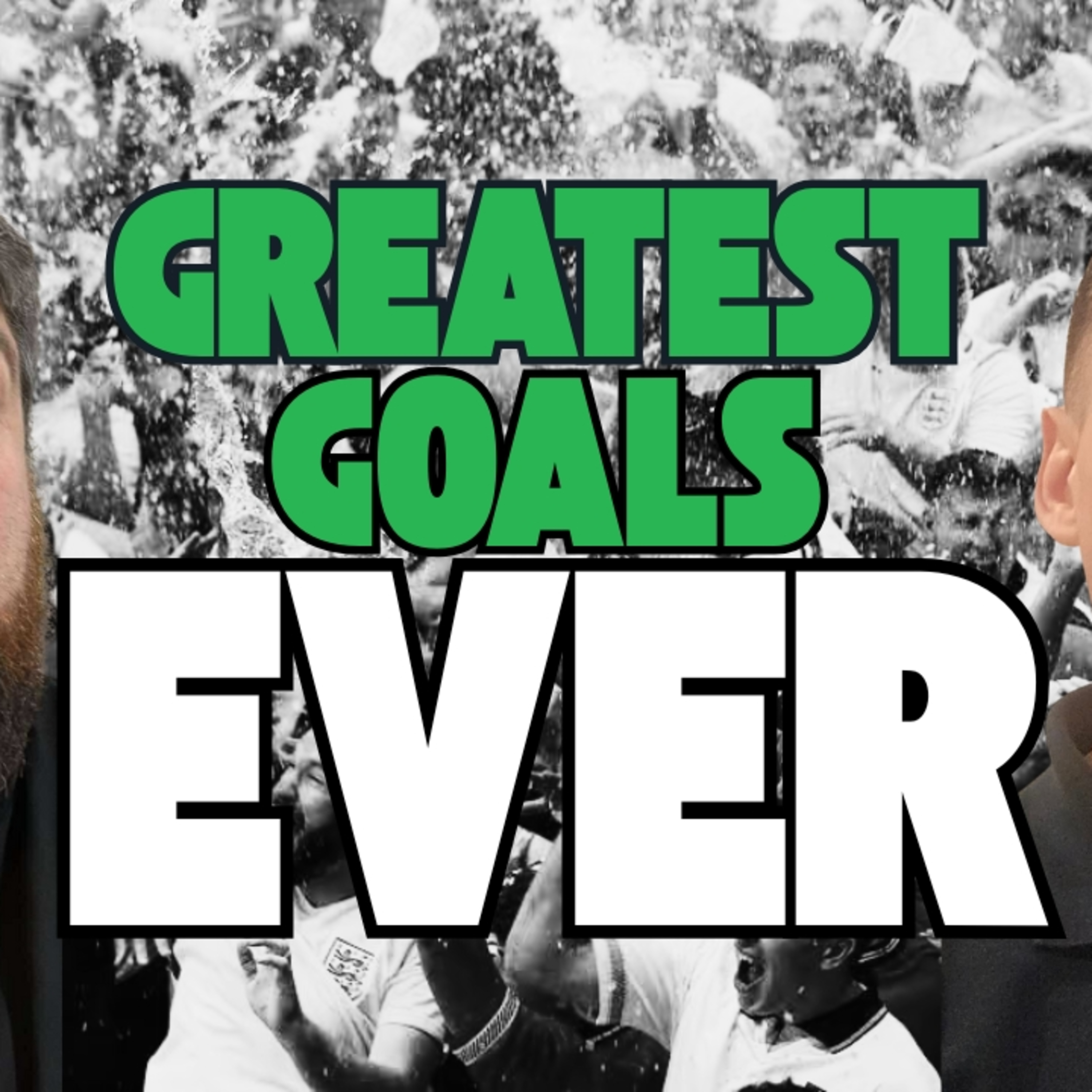 The Greatest Goals EVER?! Watch Now! episode artwork