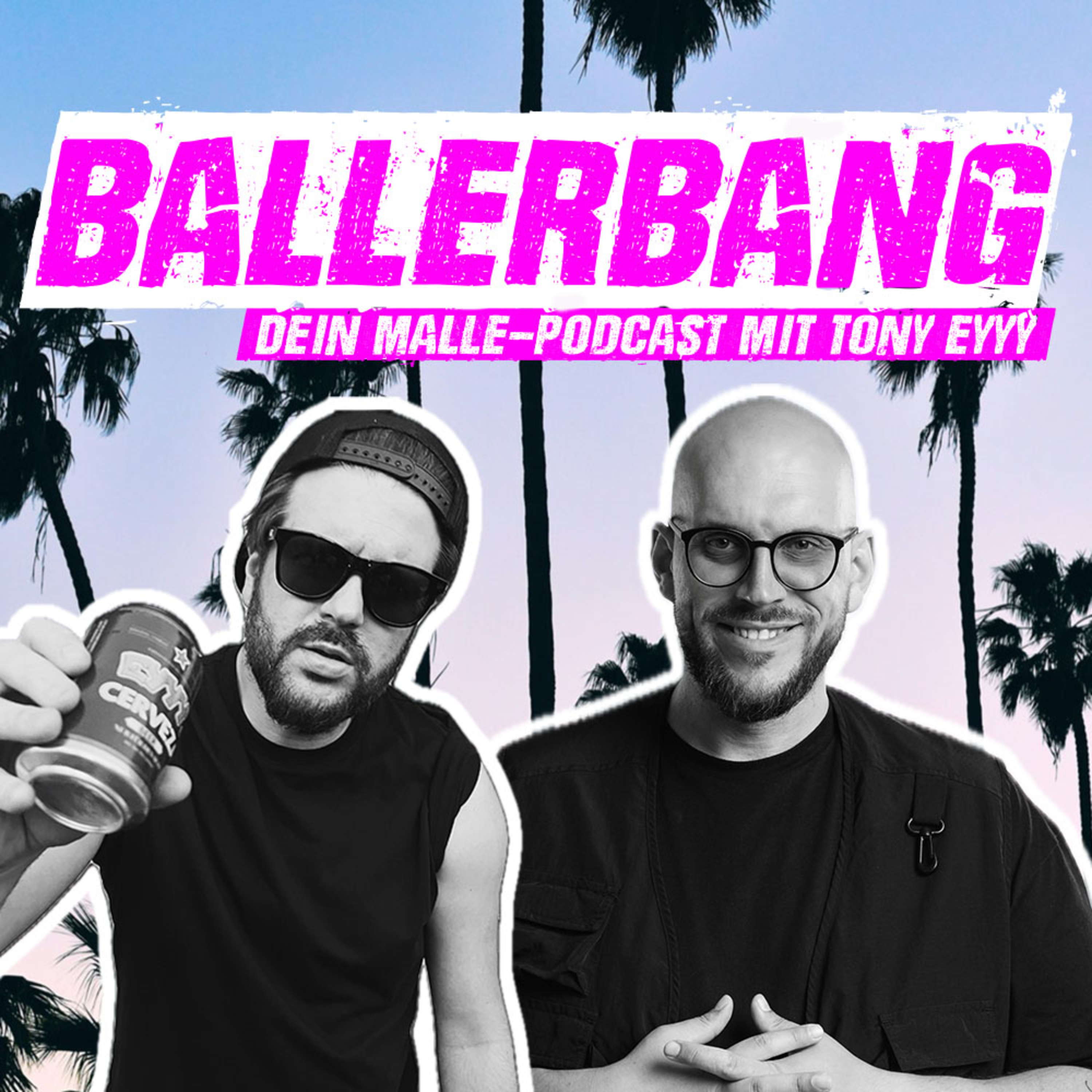 BALLERBANG - DEIN MALLE-PODCAST
