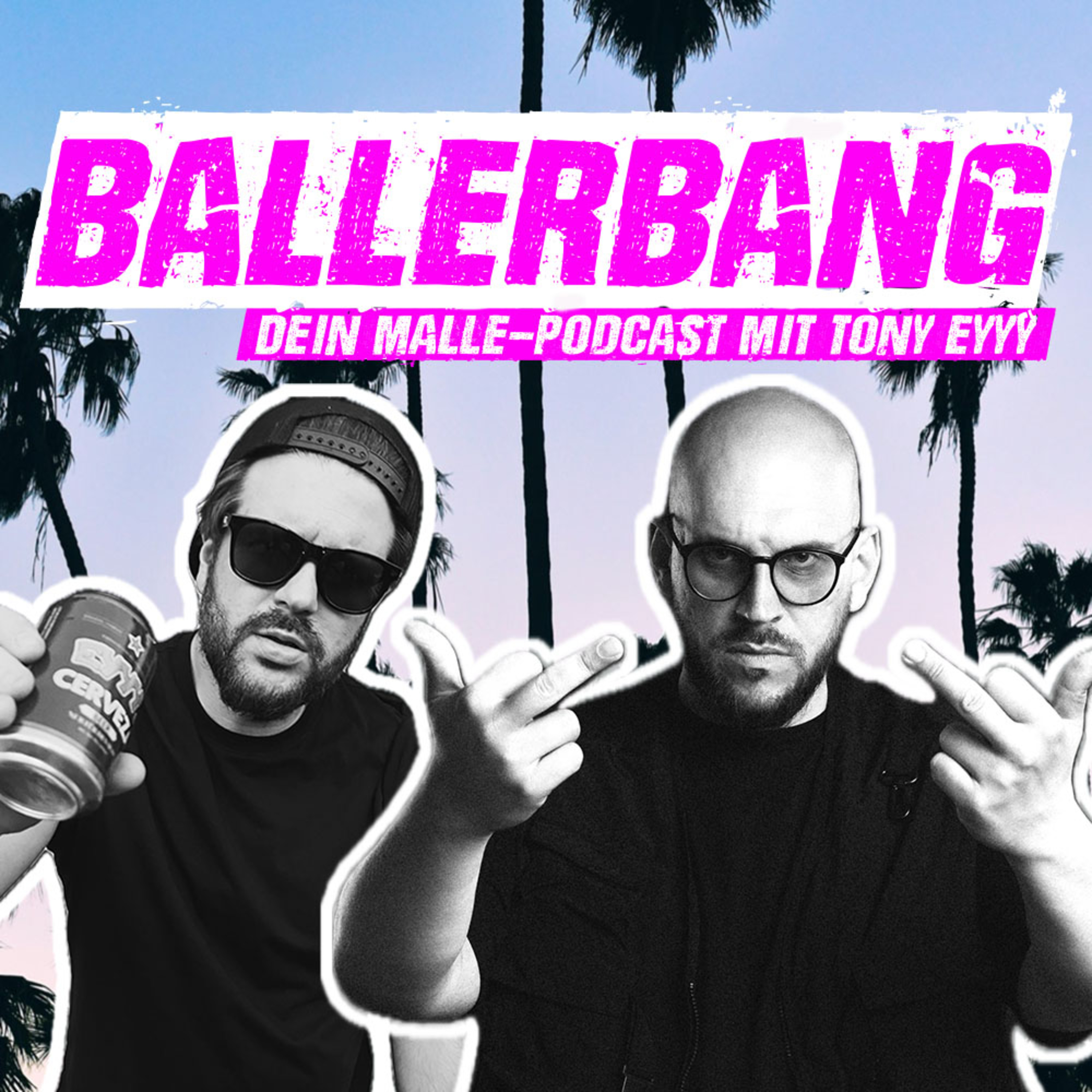 BALLERBANG - DEIN MALLE-PODCAST