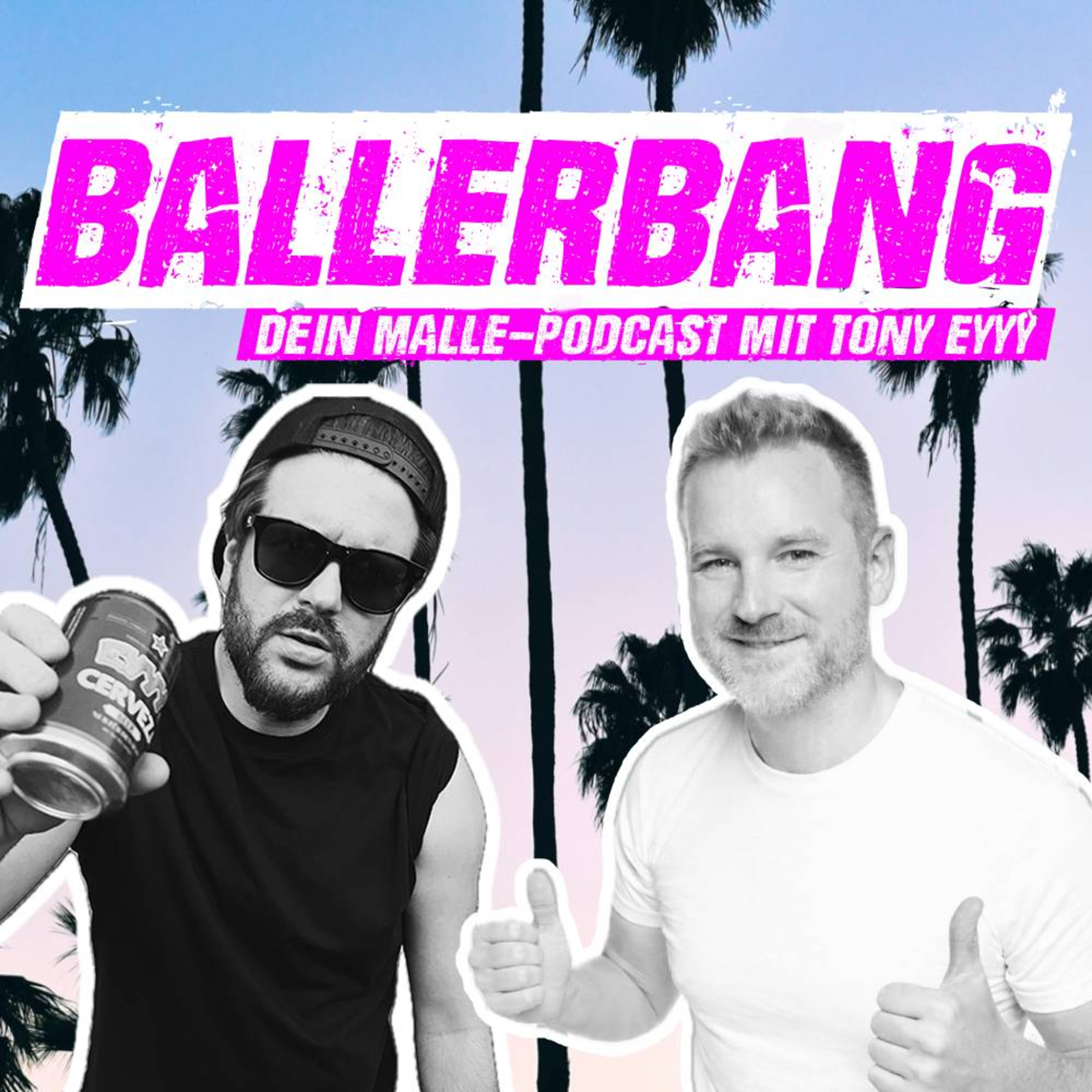 BALLERBANG - DEIN MALLE-PODCAST