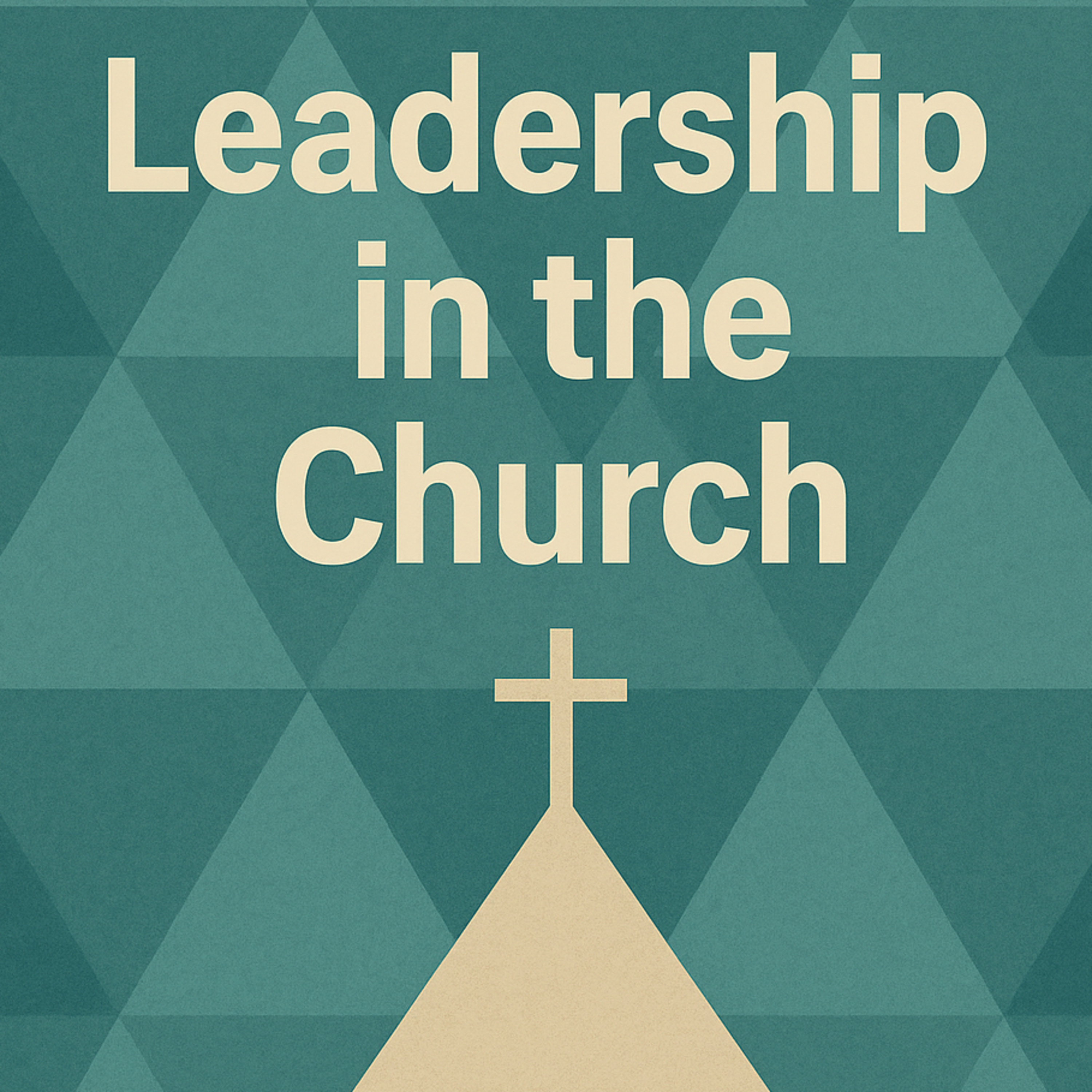 Leadership in the Church episode artwork
