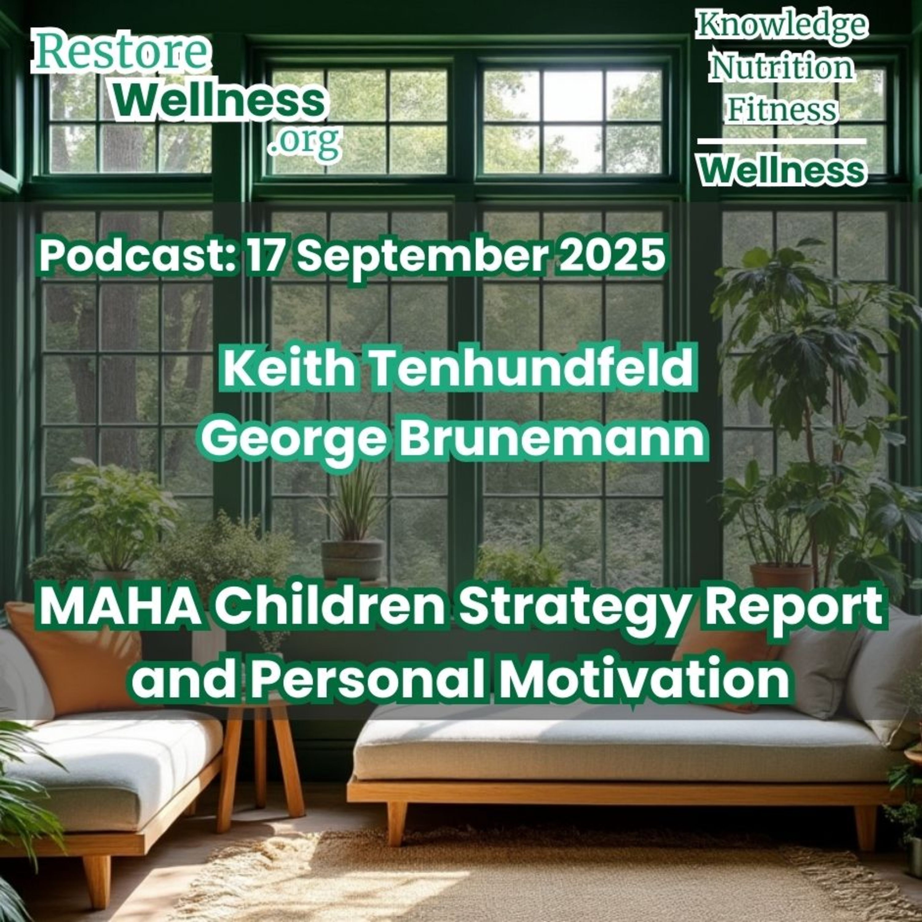 20250917 - Keith and George discuss HHS report and self-motivation episode artwork