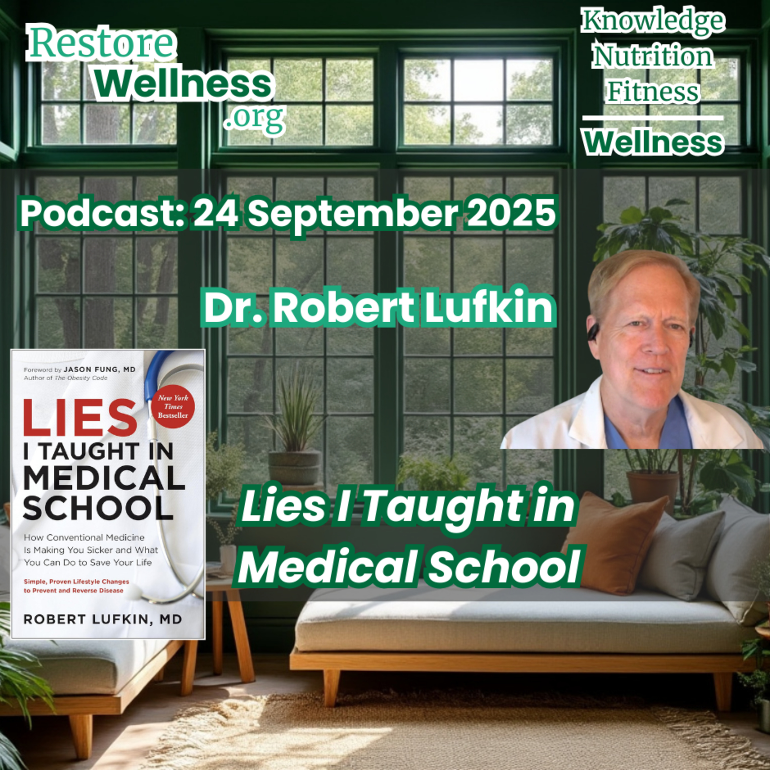 20250924 - Dr Robert Lufkin episode artwork