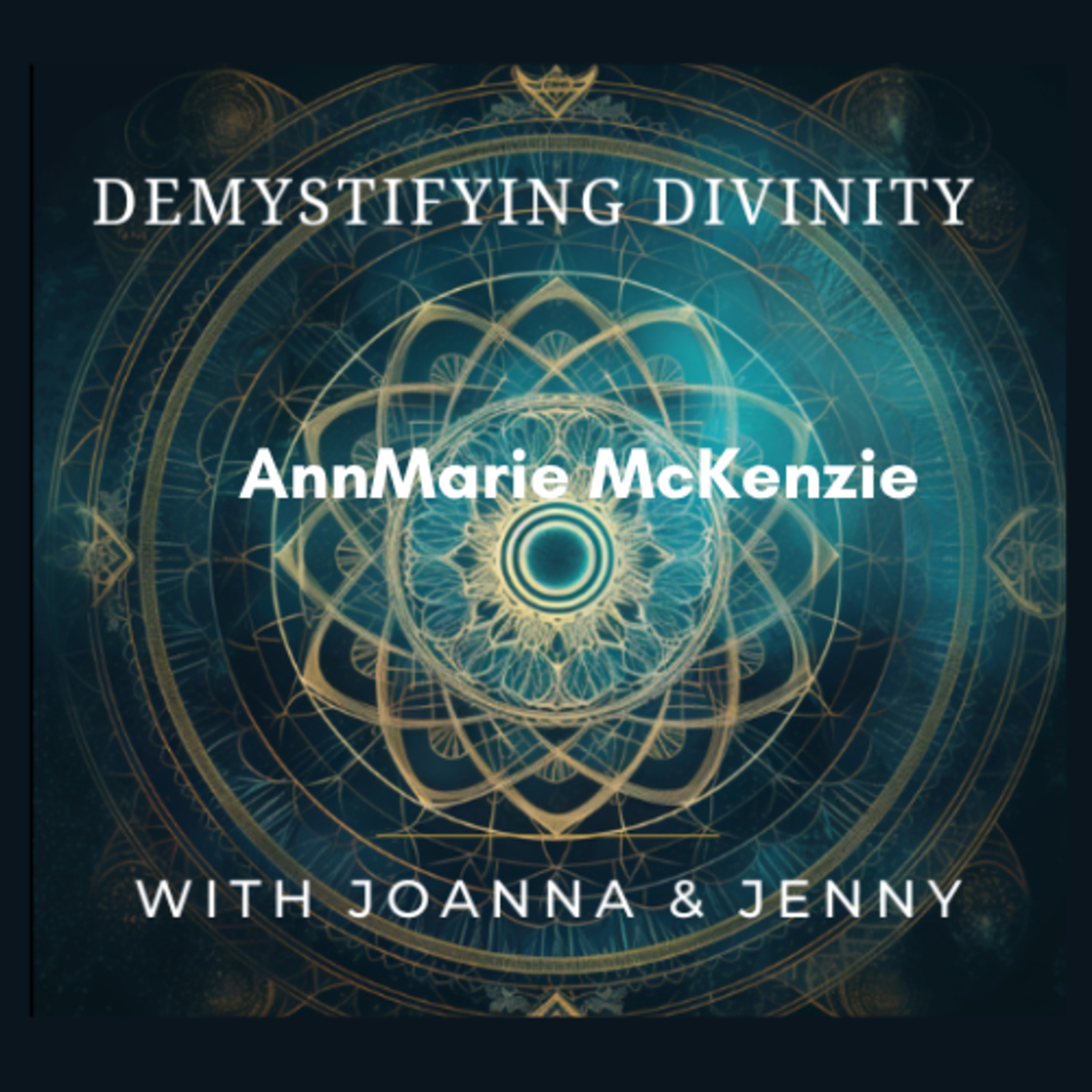 Unlocking Spiritual Entrepreneurship with AnnMarie McKenzie episode artwork