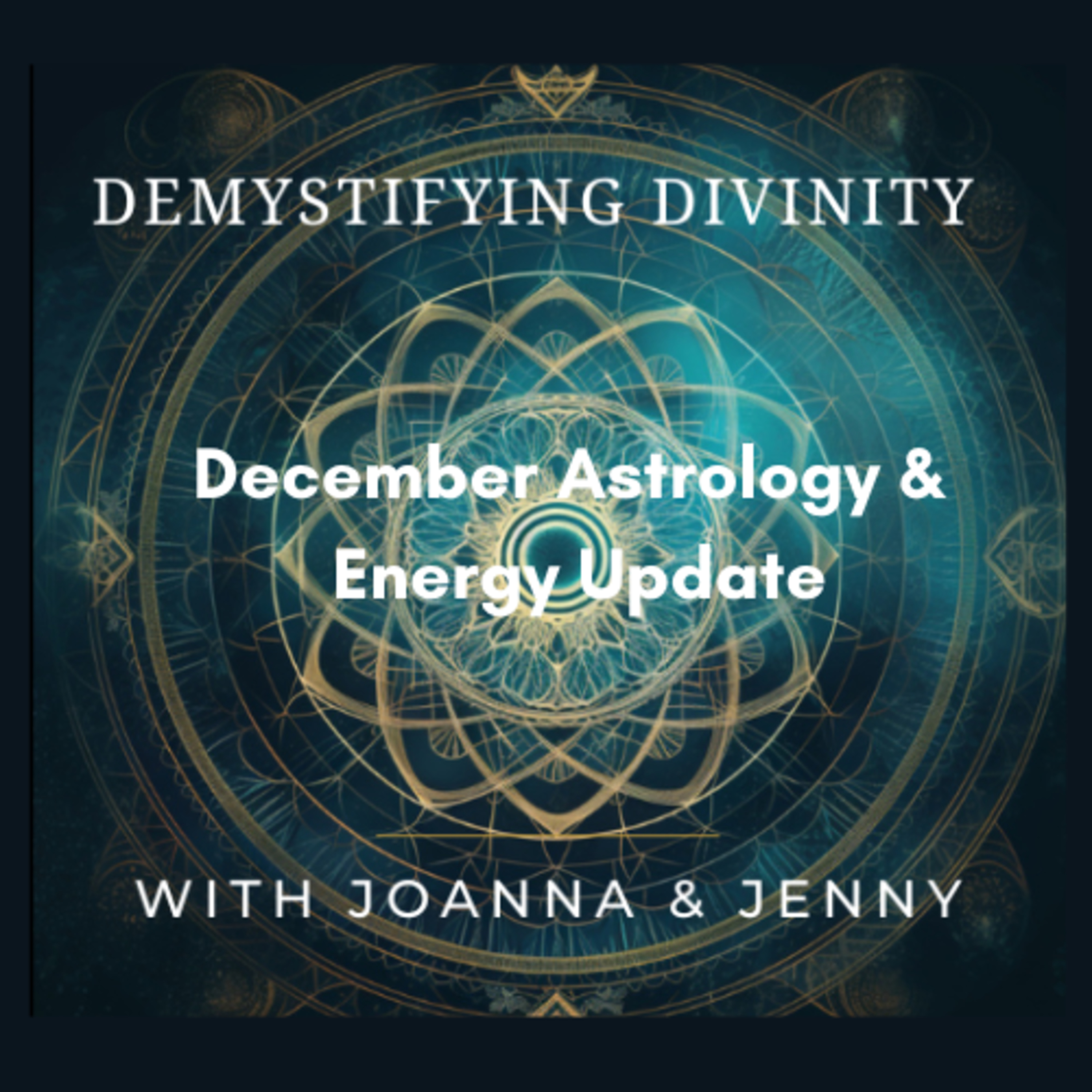 December Astrology & Energy Update: The Final Month of the 9 Year episode artwork