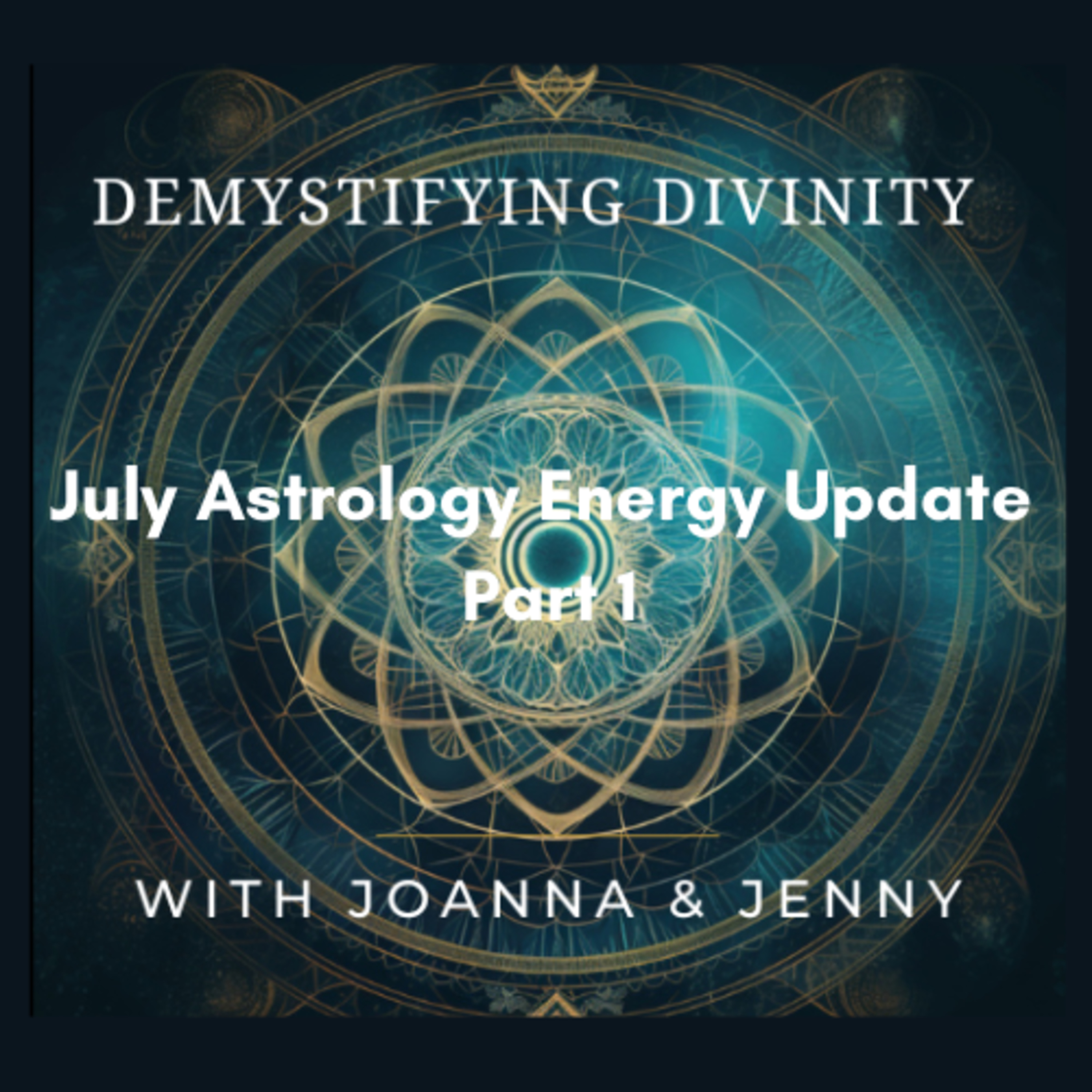 July Astrology Energy Update: Explosive Change & Awakening (Part 1) episode artwork