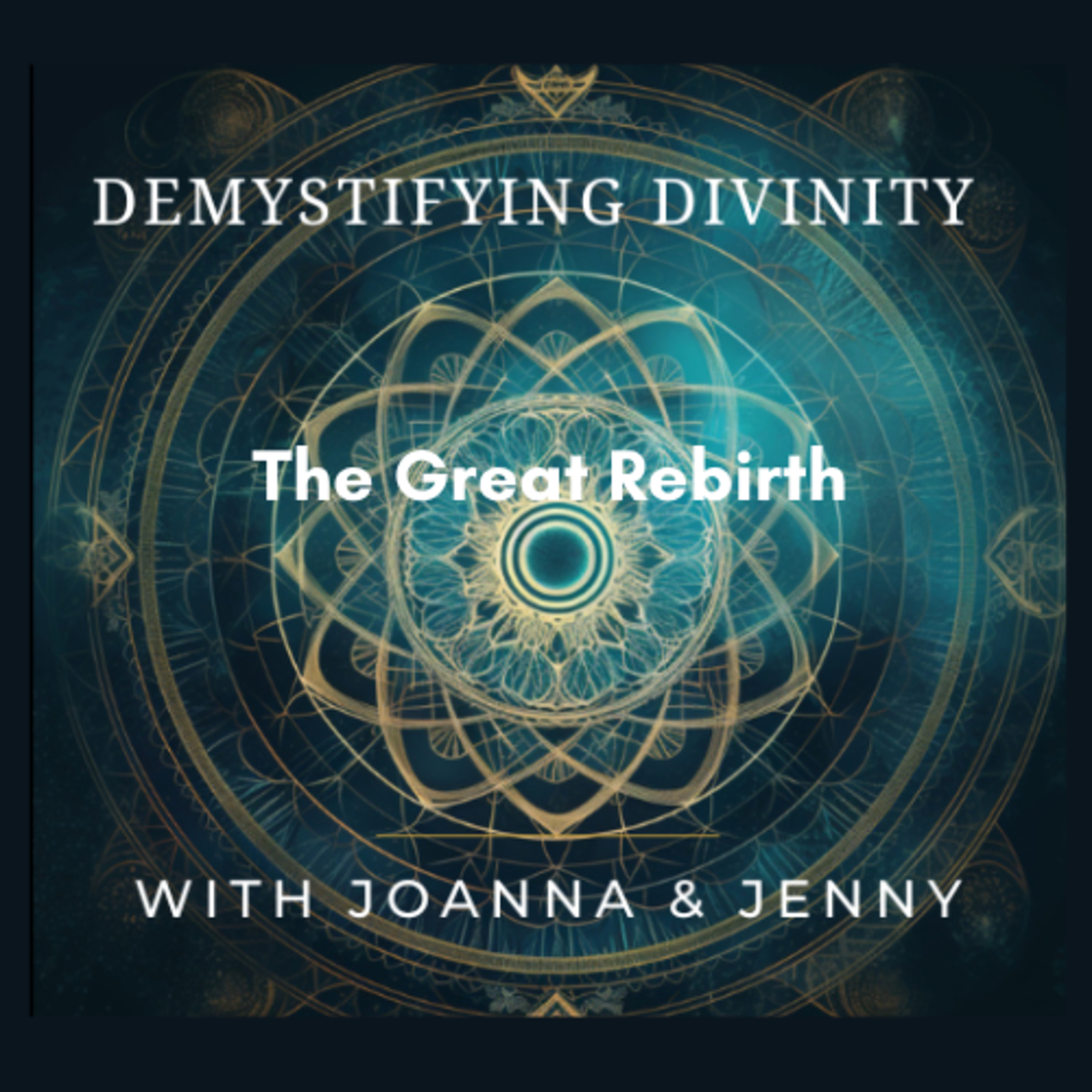 The Great Rebirth: What Your Dreams Are Revealing About Gaia and Humanity episode artwork