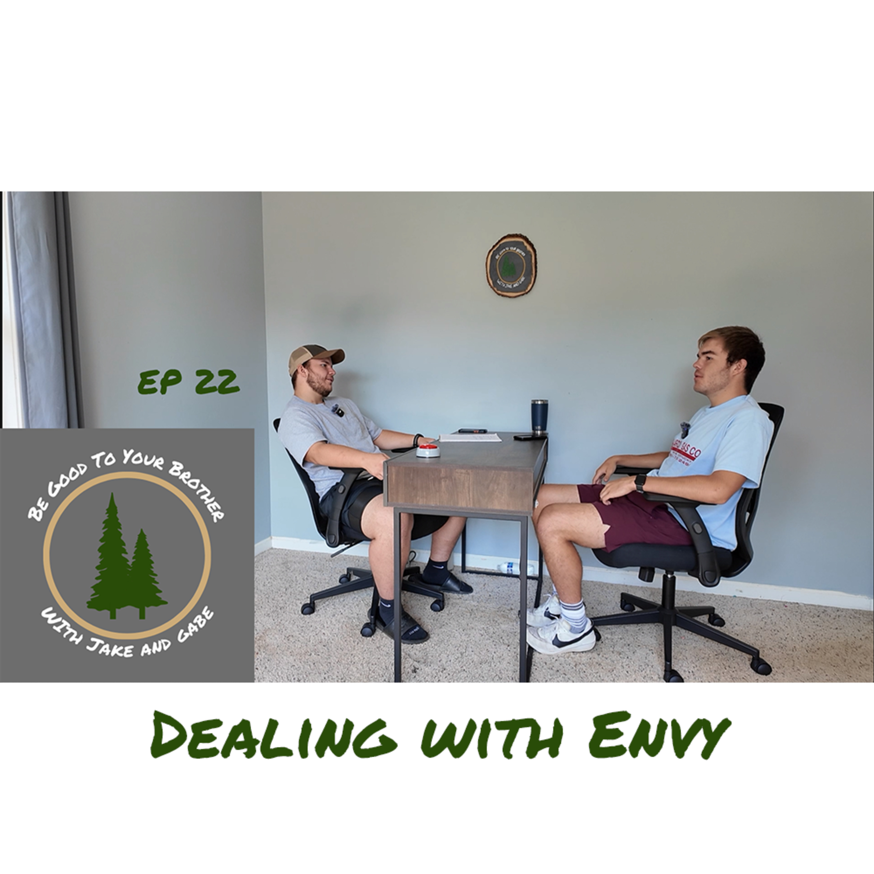 Be Good to Your Brother #22 – Envy